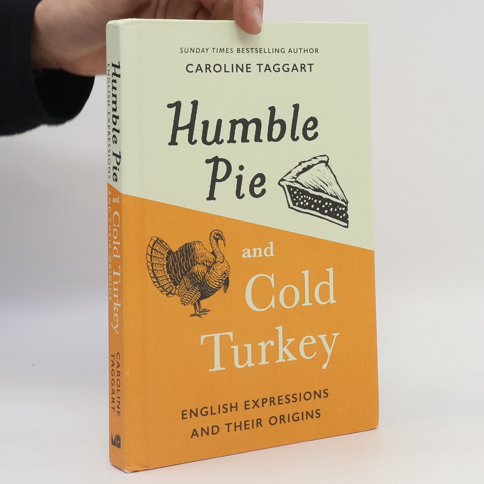Caroline Taggart Humble Pie and Cold Turkey