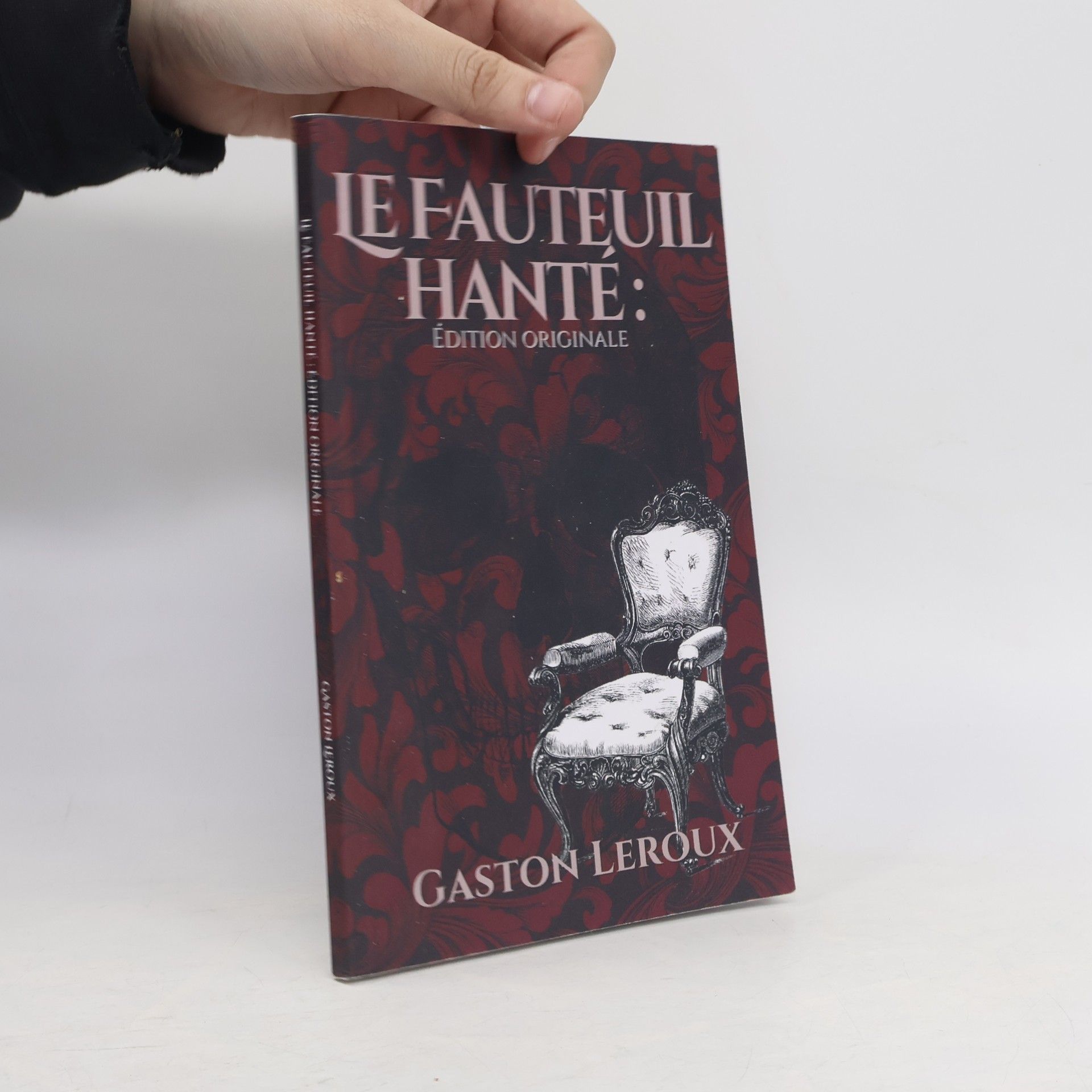 Gaston Leroux Le Fauteuil hanté