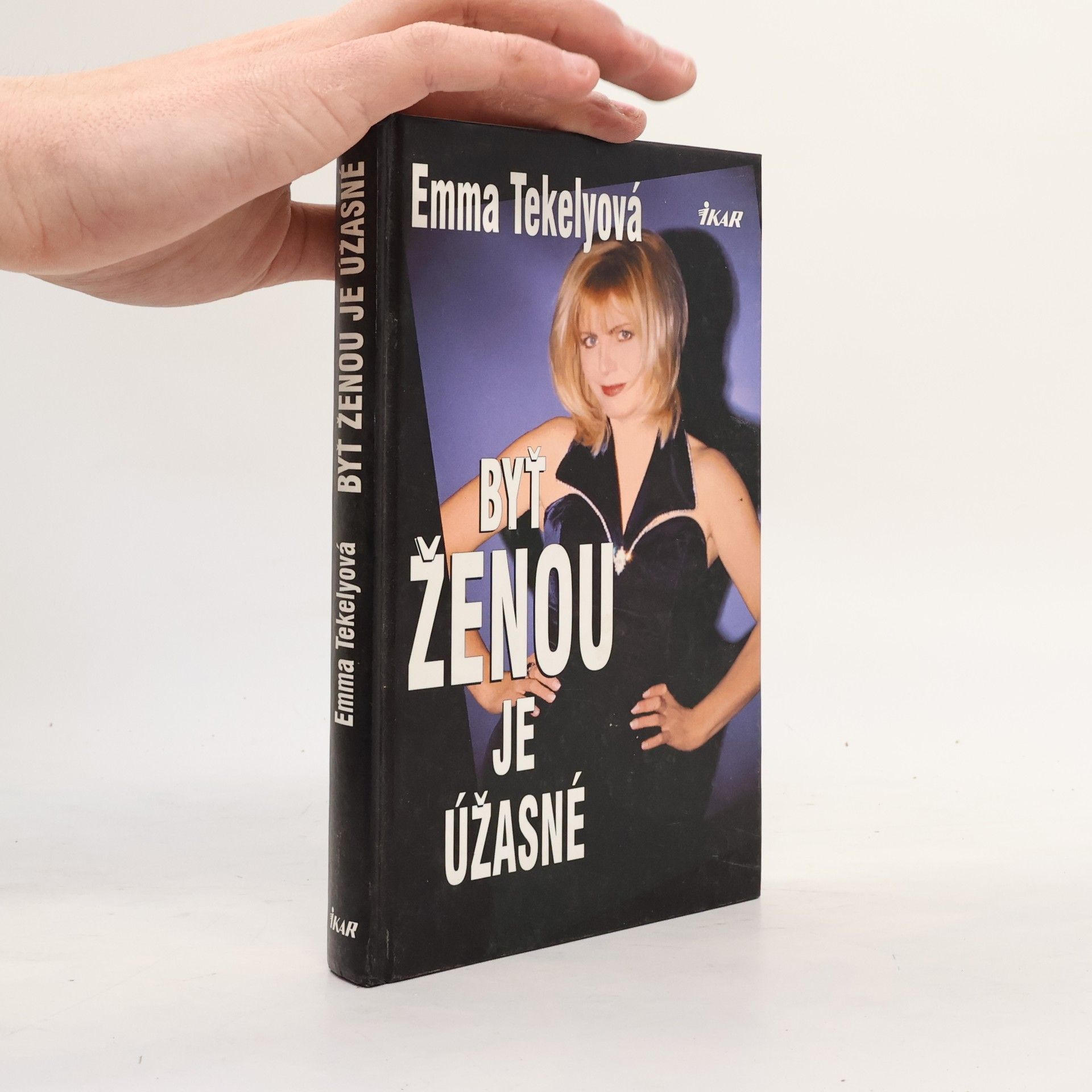 Emma Tekelyová Byť ženou je úžasné