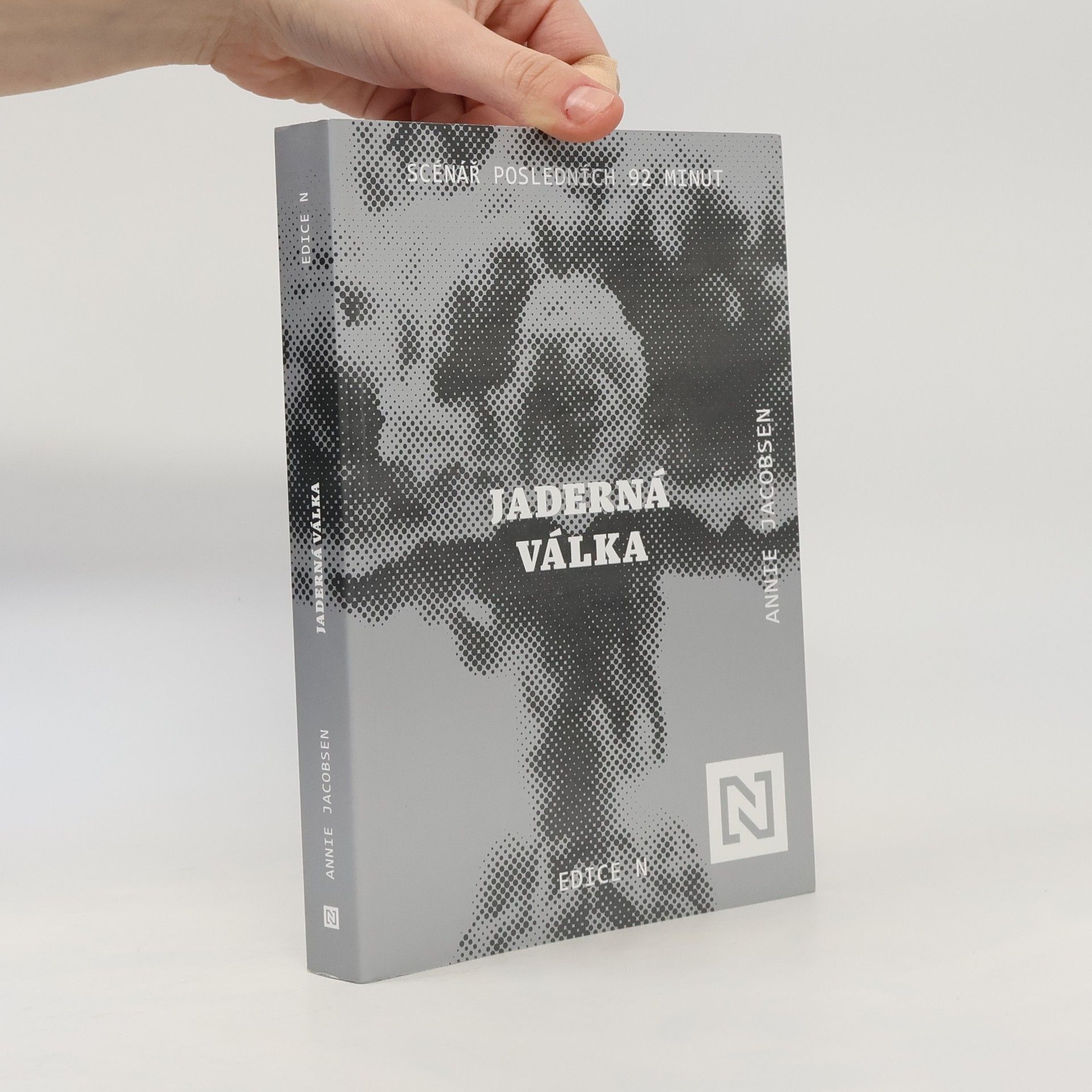 Annie Jacobsen Jaderná válka: Scénář posledních 92 minut