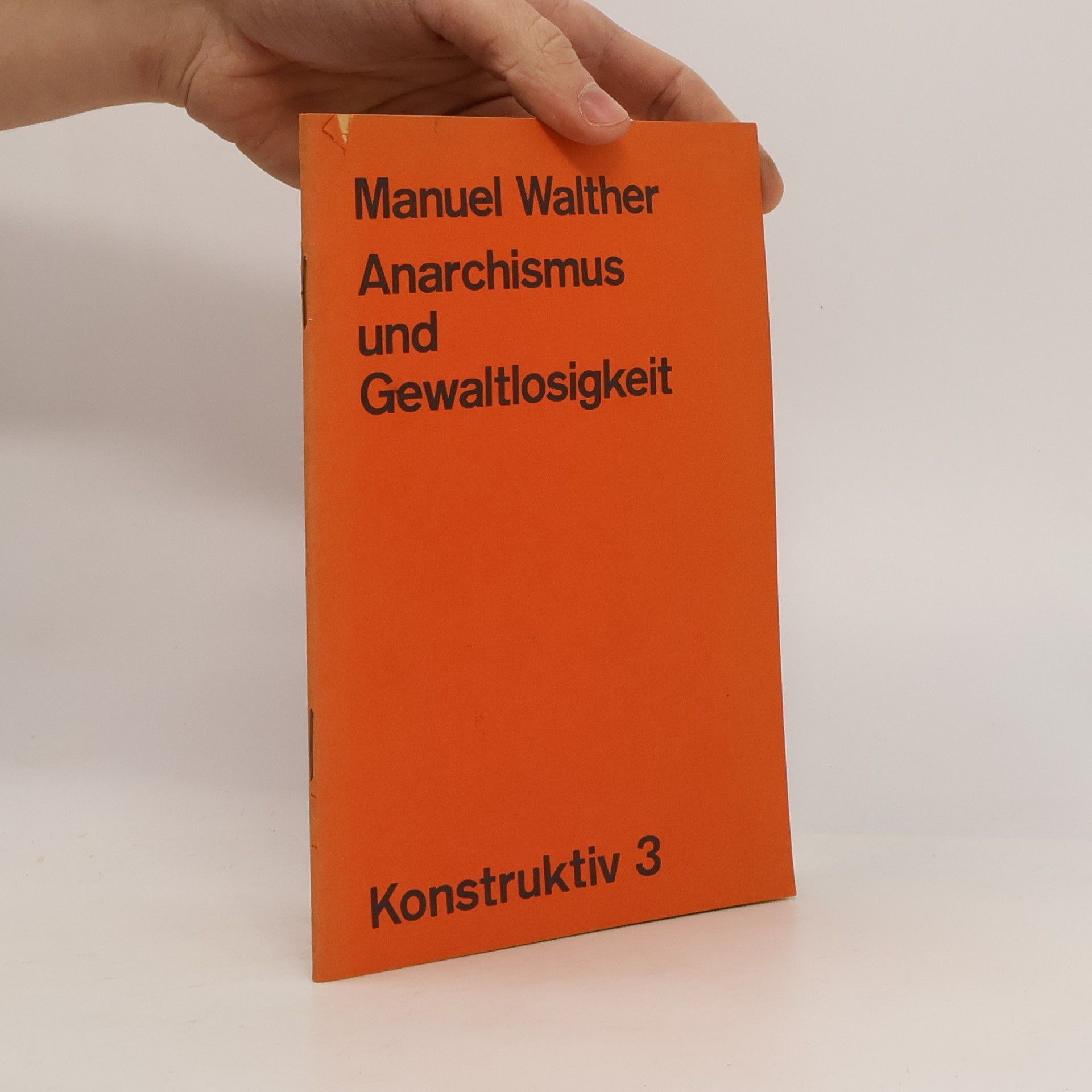 Manuel Walther Anarchismus und Gewaltlosigkeit
