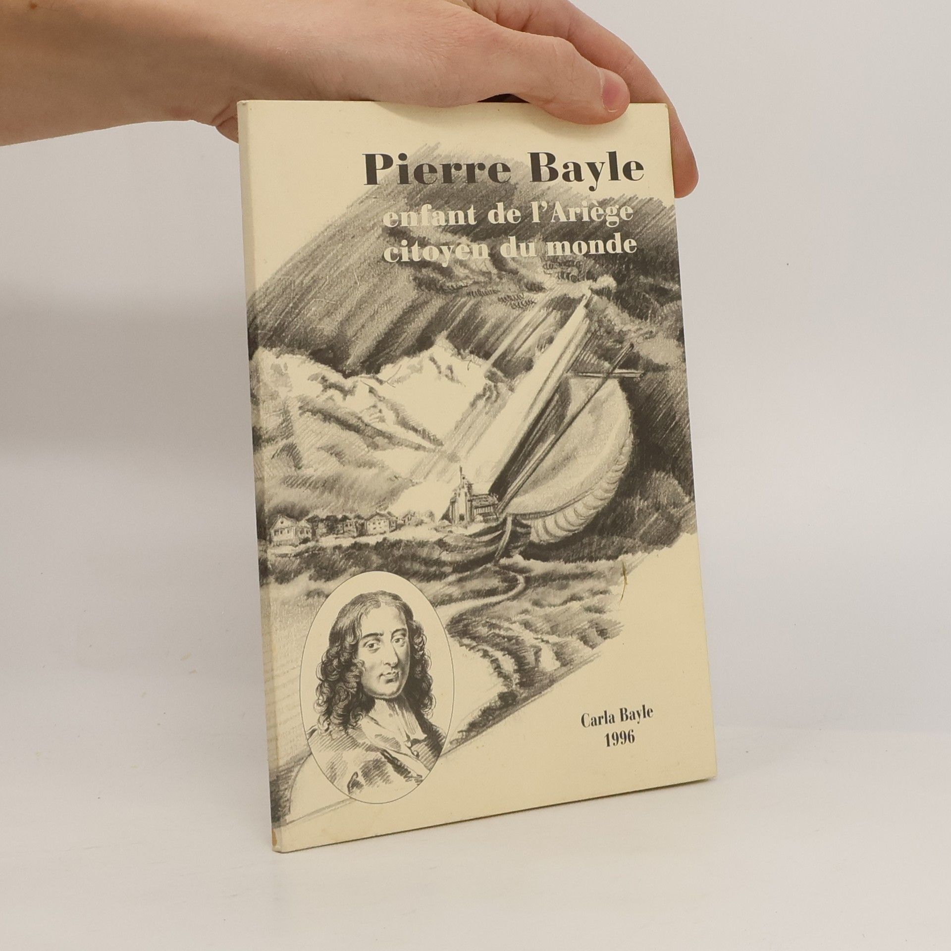 Pierre Bayle enfant de l'Ariège, citoyen du monde