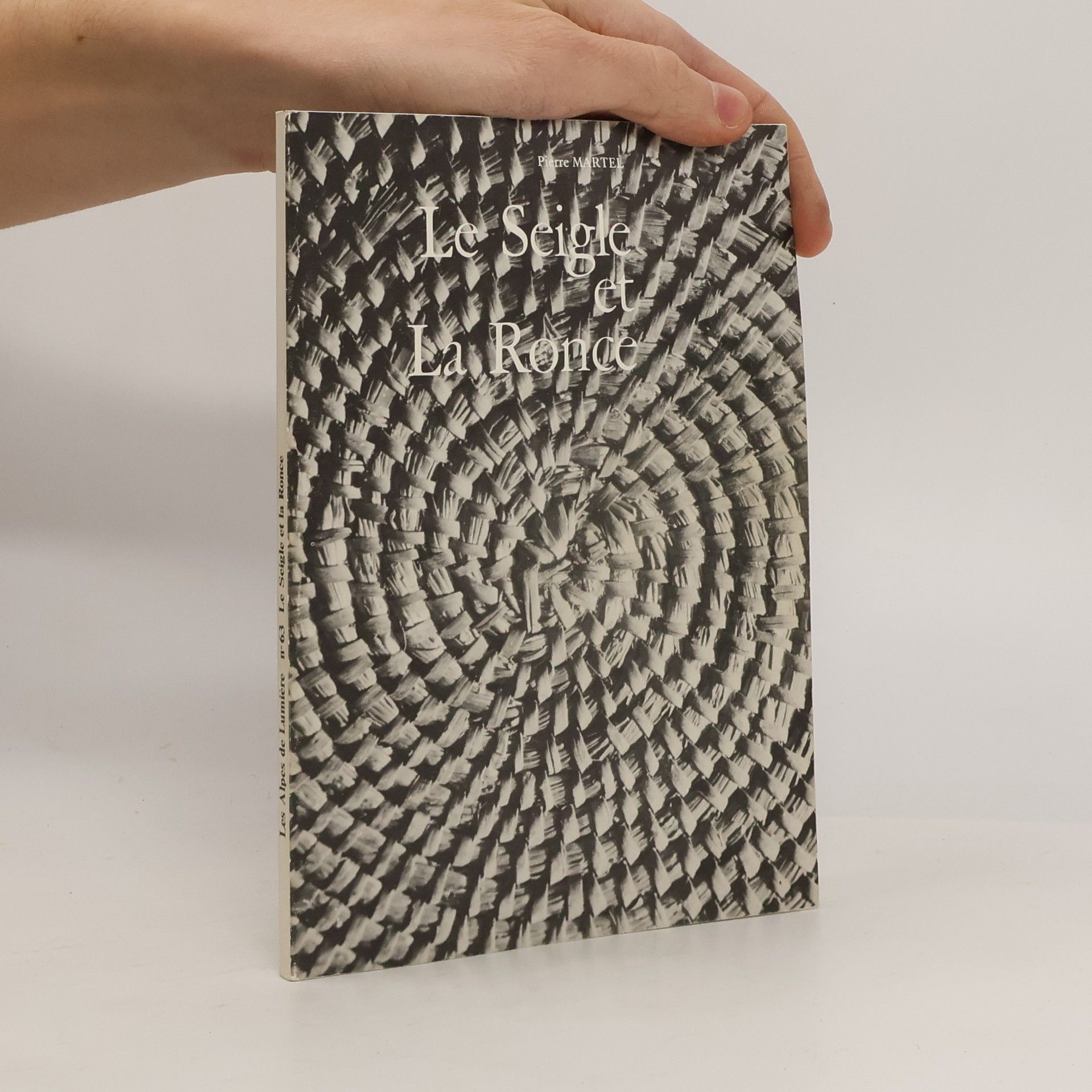 Pierre Martel Le Seigle et La Ronce