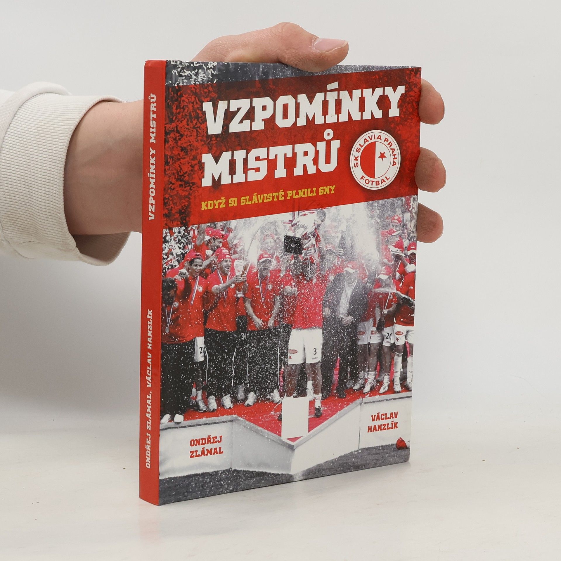 Ondřej Zlámal Vzpomínky mistrů : Když si slávisté plnili sny