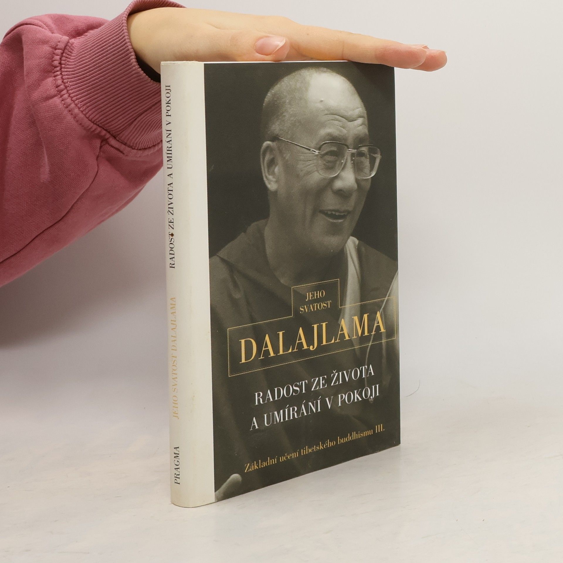 Dalajlama Radost ze života a umírání v pokoji