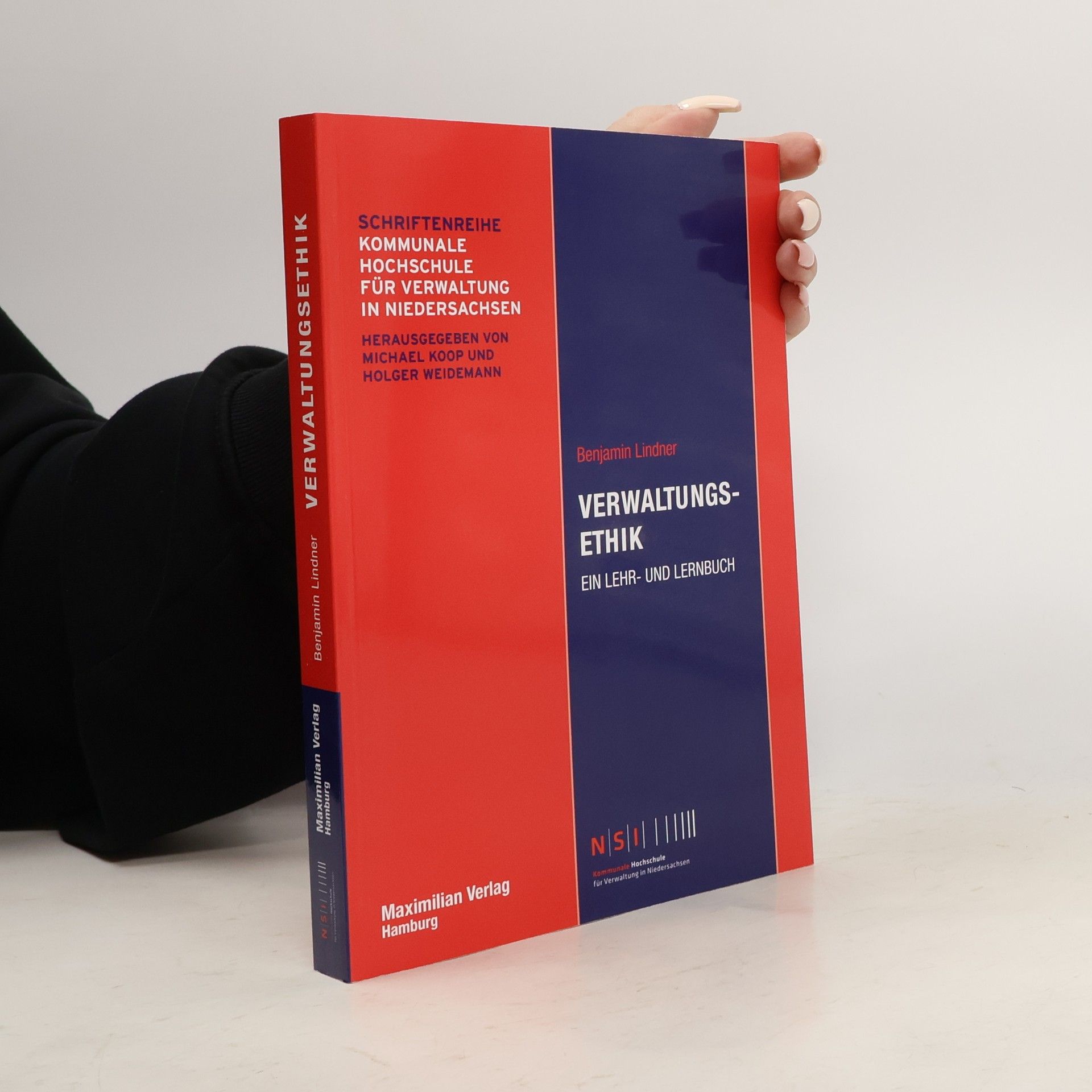 Benjamin Lindner Schriftenreihe Kommunale Hochschule für Verwaltung in Niedersachsen: Verwaltungsethik