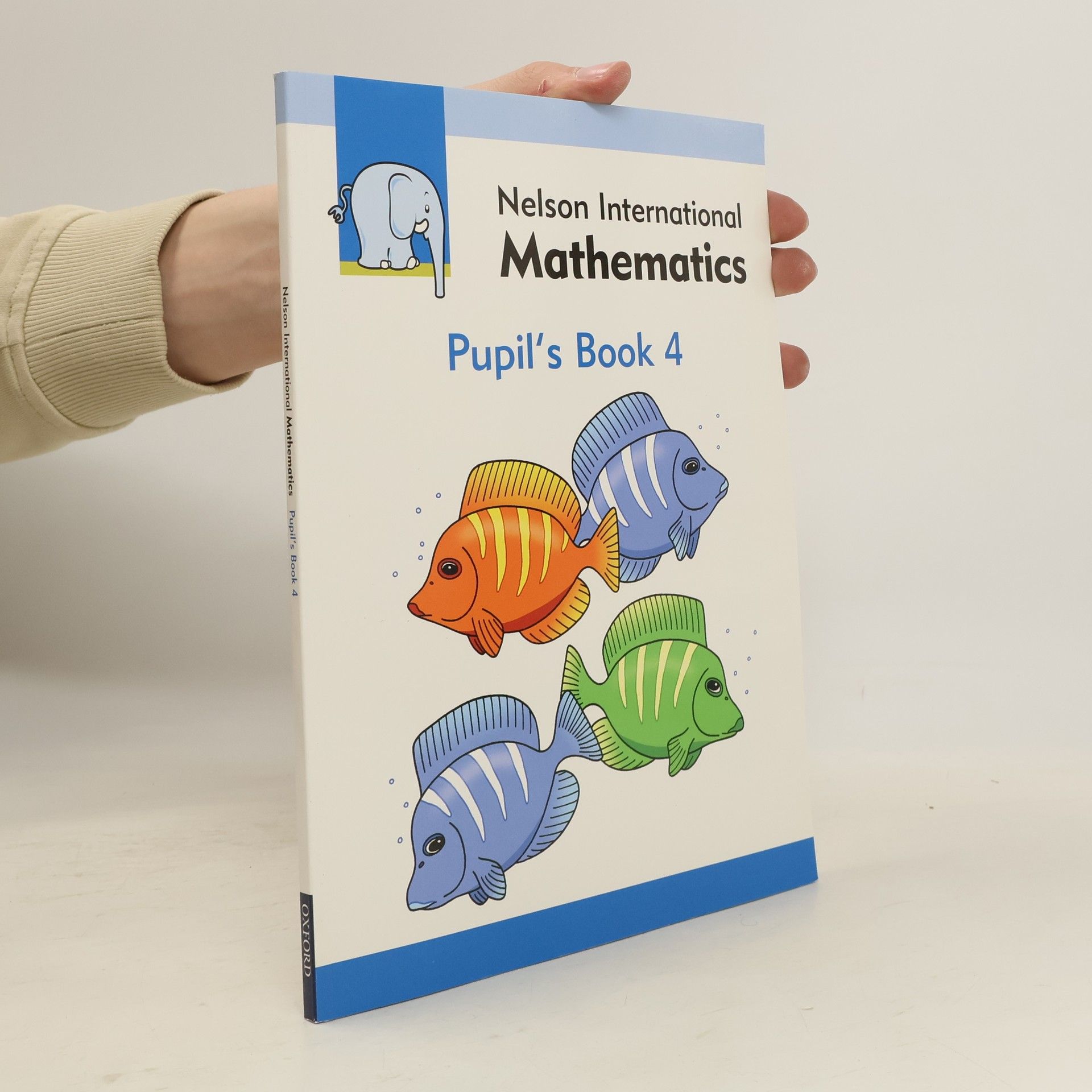 Karen Morrison Nelson International Mathematics - 4: Pupil's Book