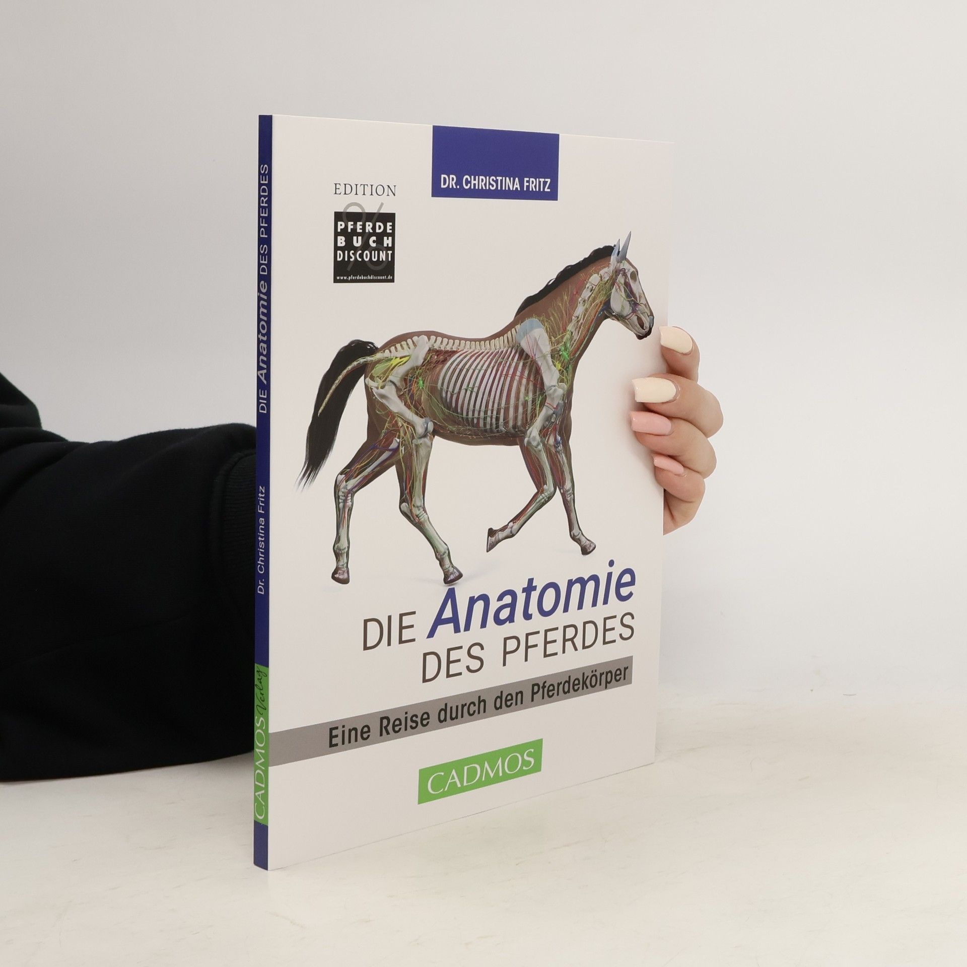 Dr Christina Fritz Edition Pferdebuchdiscount: Die Anatomie des Pferdes