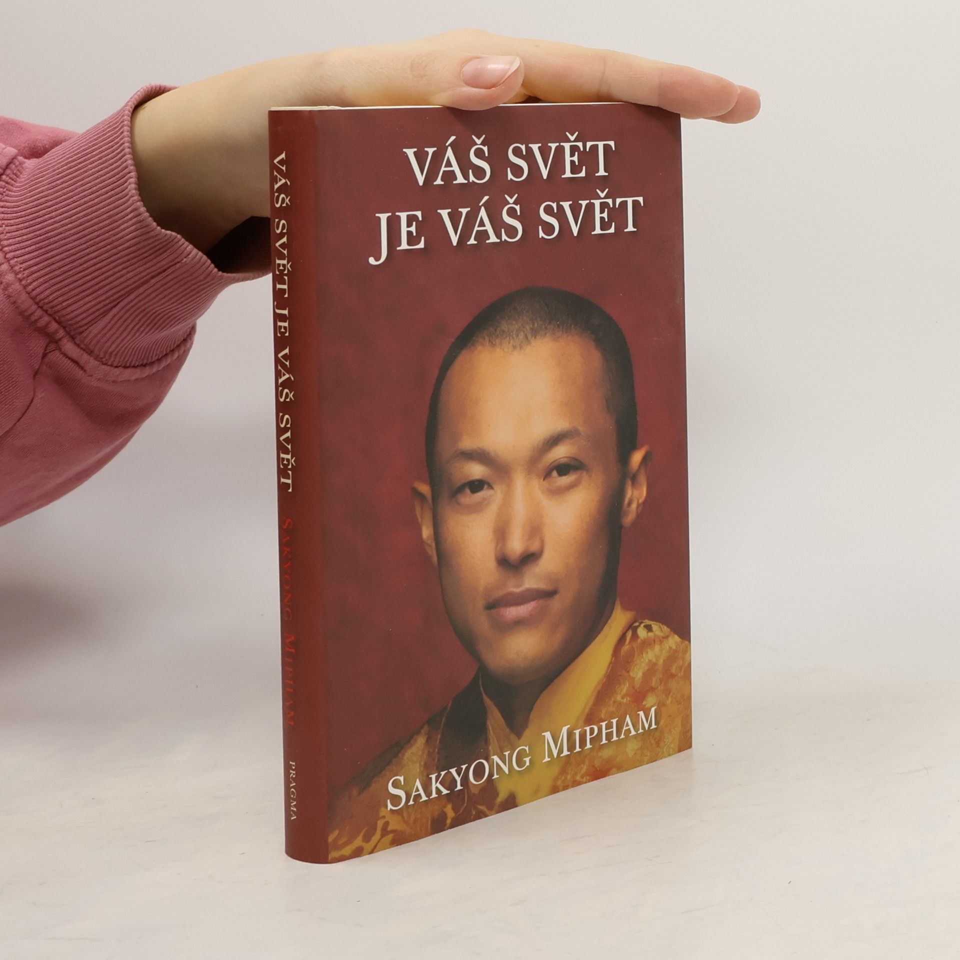 Mipham Sakyong Váš svět je váš svět