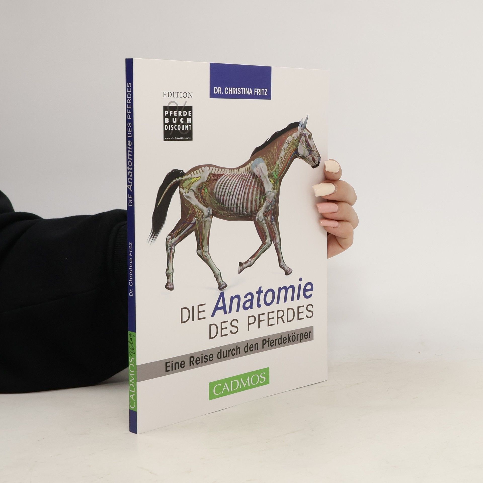 Dr Christina Fritz Edition Pferdebuchdiscount: Die Anatomie des Pferdes