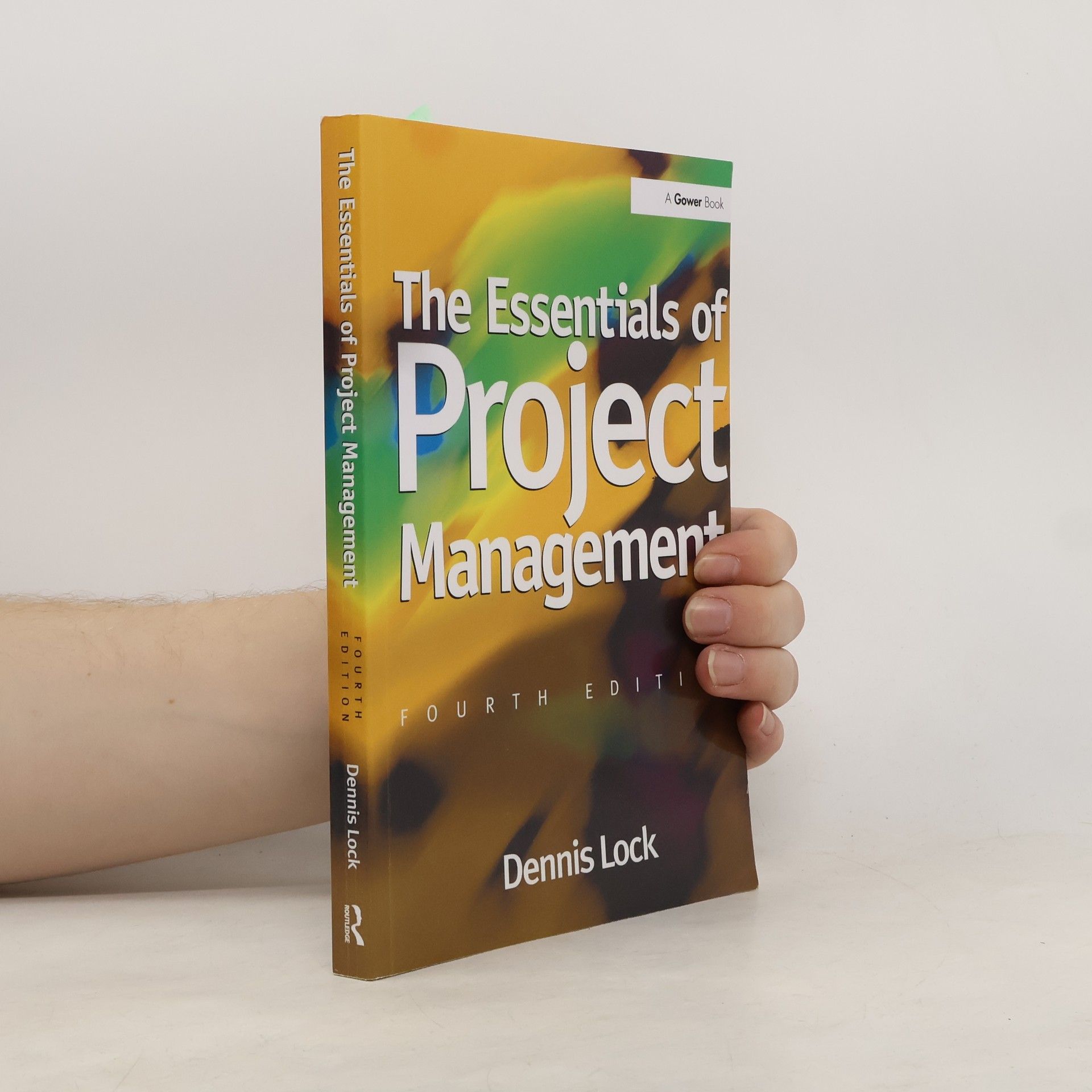 Dennis Lock The Essentials of Project Management