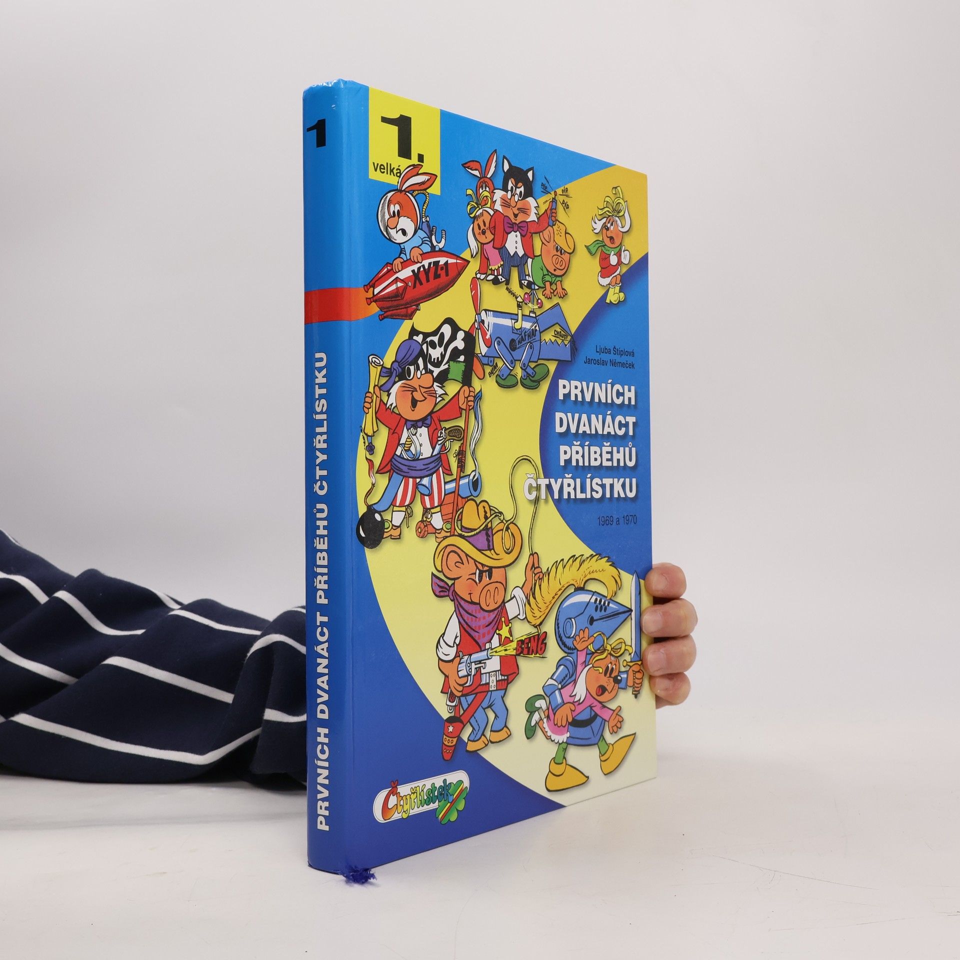 Jaroslav Němeček Prvních dvanáct příběhů Čtyřlístku : 1969-1970