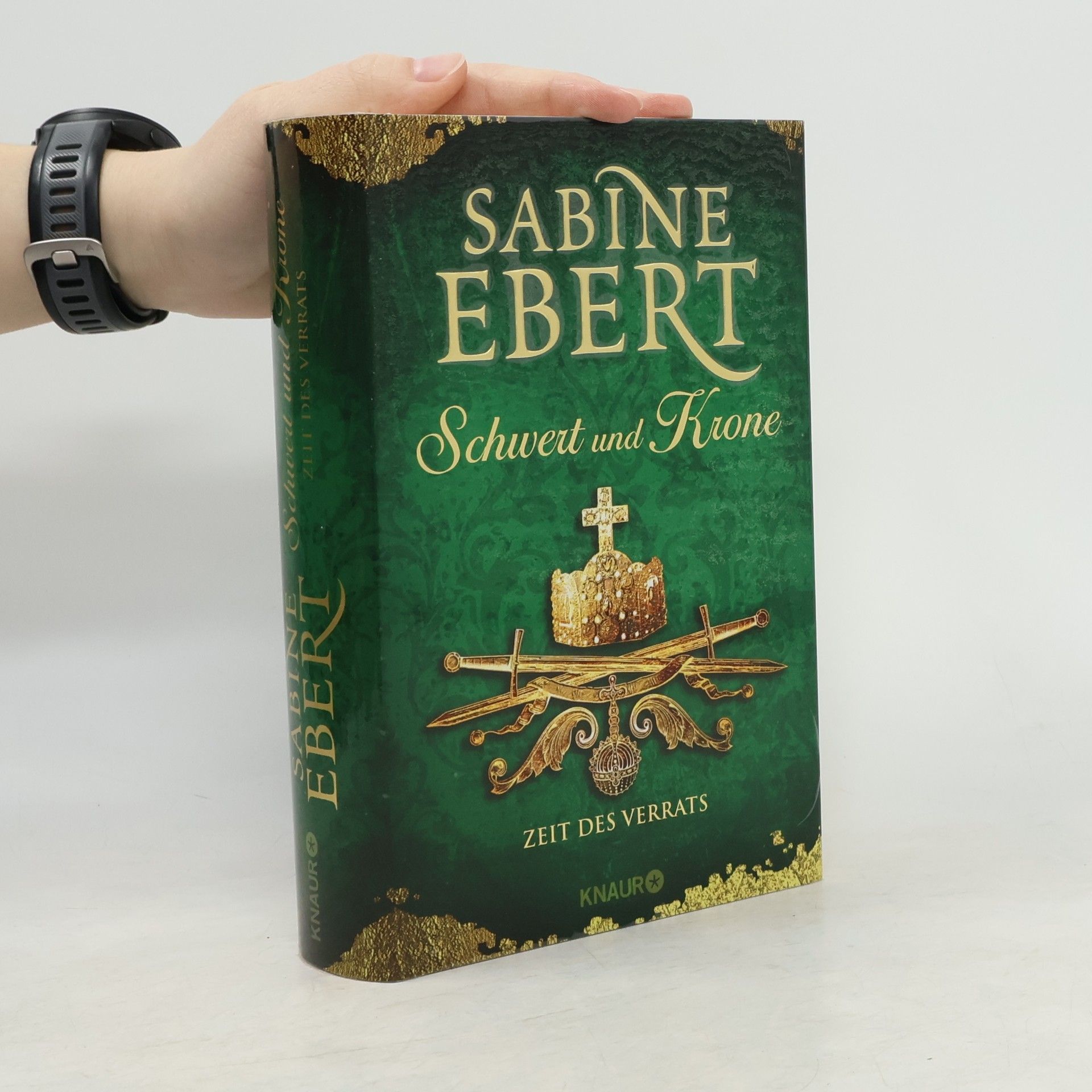 Sabine Ebert Schwert und Krone - Zeit des Verrats