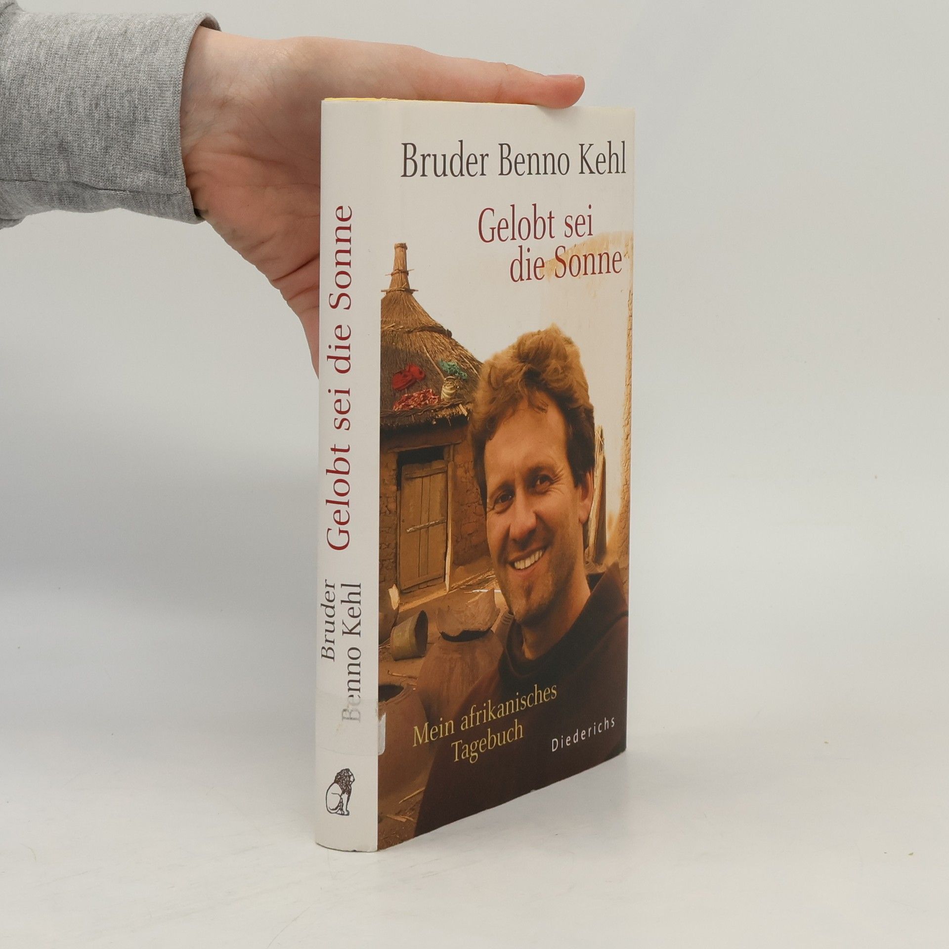 Bruder Benno Kehl Gelobt sei die Sonne