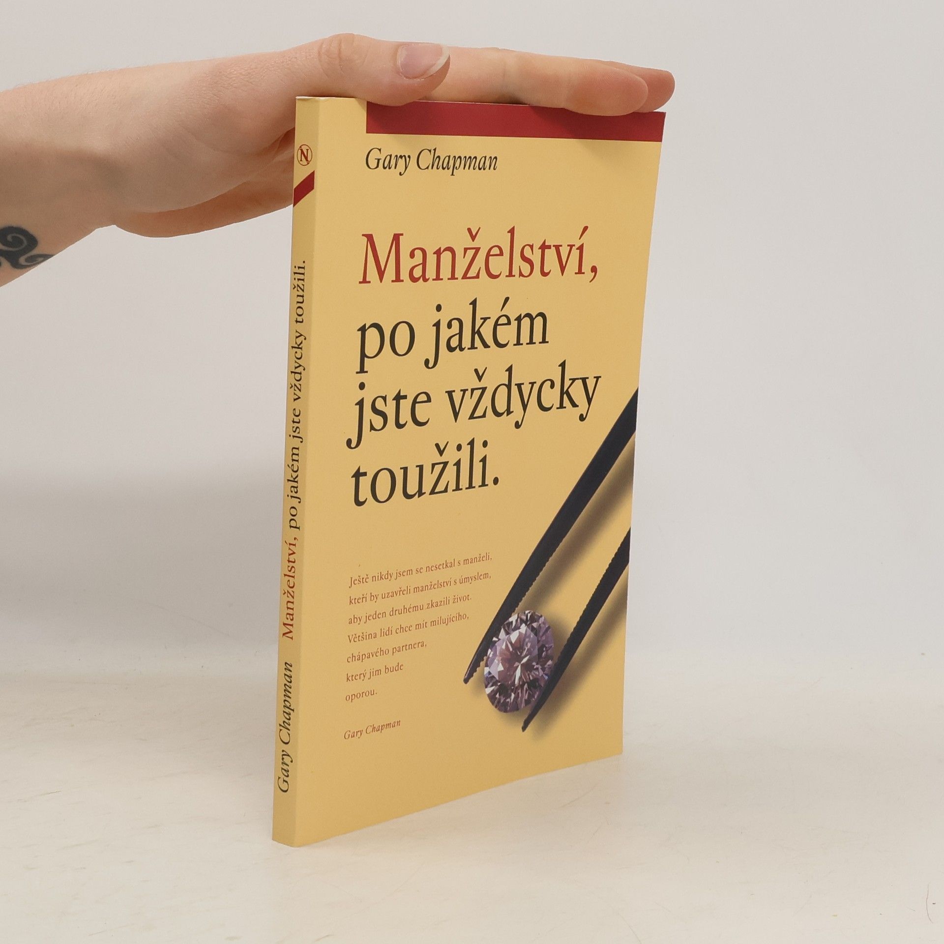 Gary Chapman Manželství, po jakém jste vždycky toužili