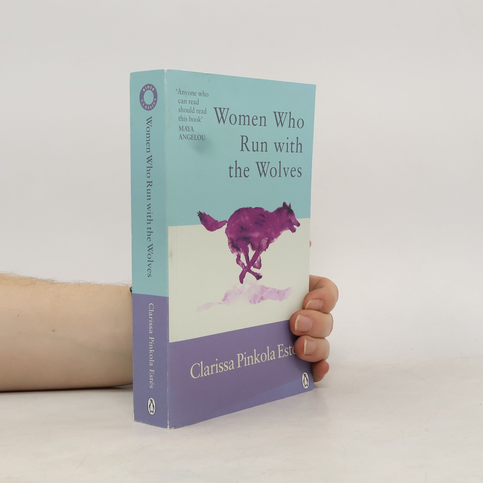 Clarissa Pinkola Estés Women Who Run with the Wolves