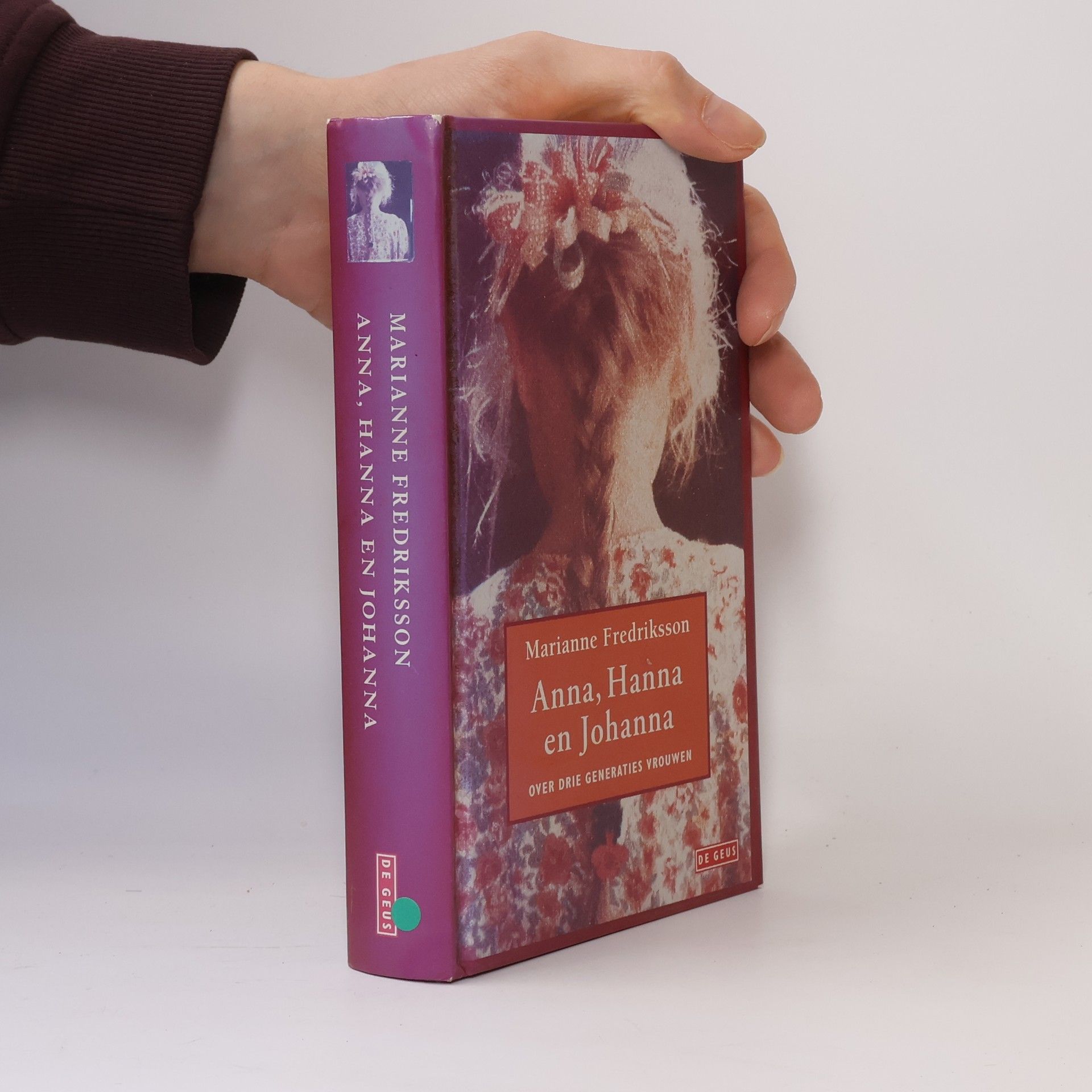 Marianne Fredriksson Anna, Hanna en Johanna