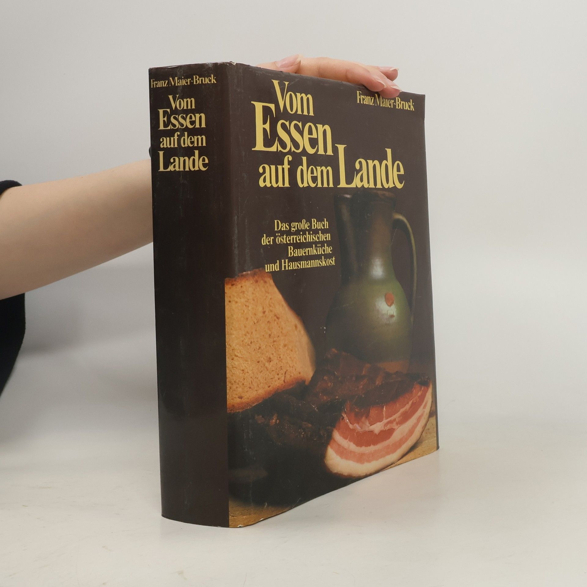Franz Maier-Bruck Vom Essen auf dem Lande