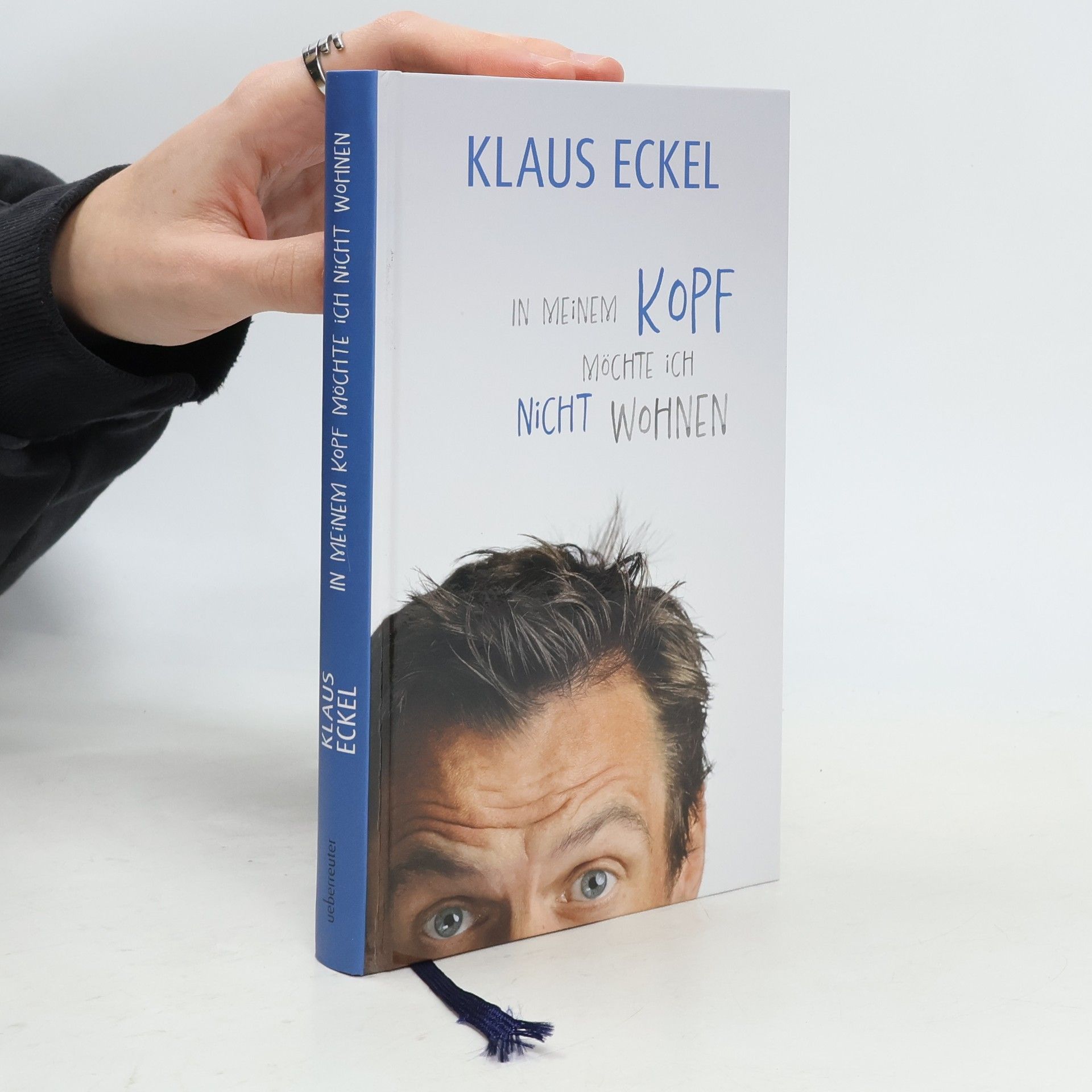 Klaus Eckel In meinem Kopf möchte ich nicht wohnen