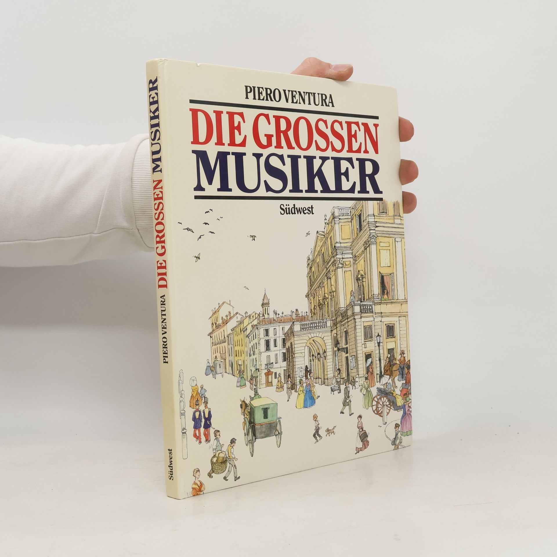 Piero Ventura Die grossen Musiker