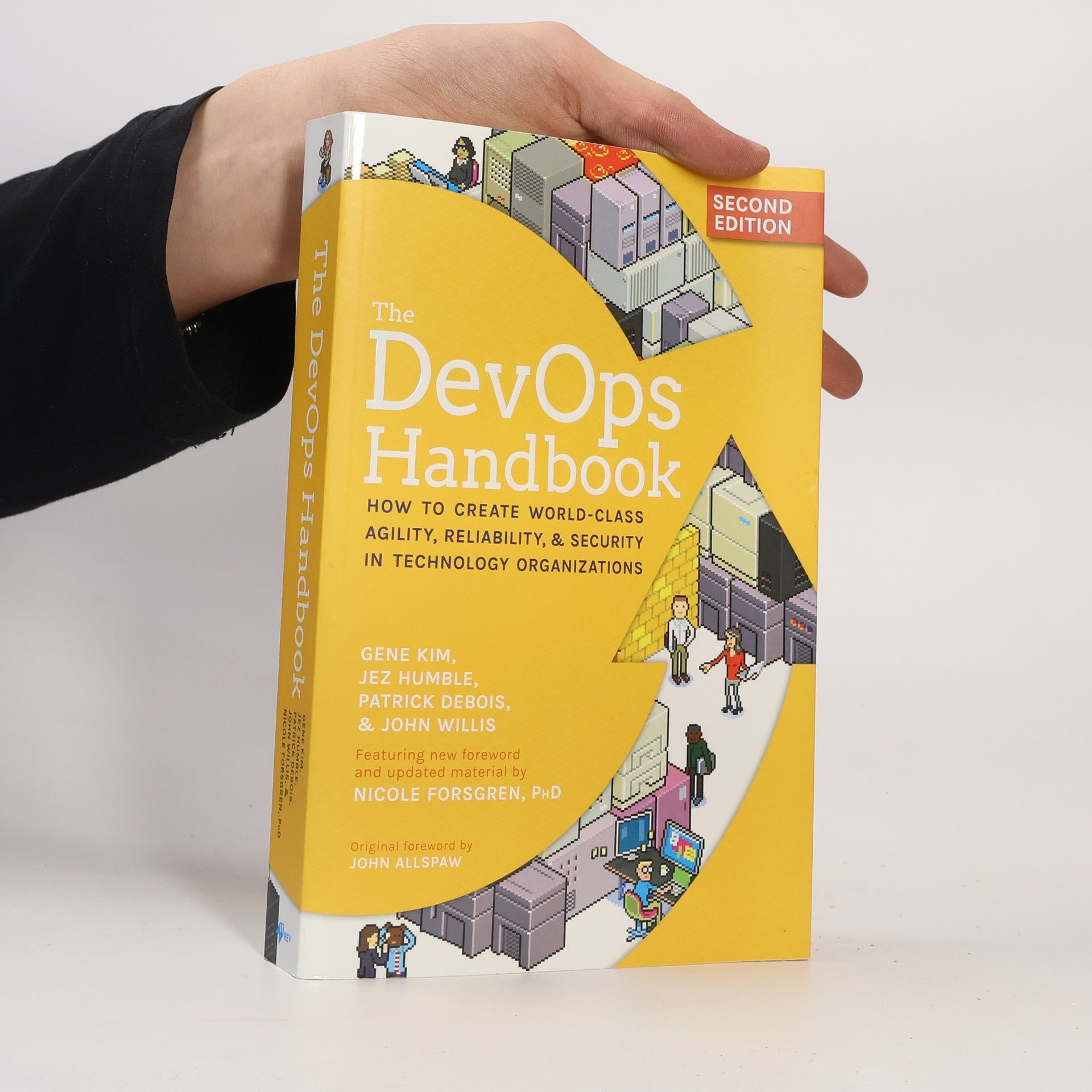 Gene Kim The DevOps handbook : how to create world-class agility, reliability, & security in technology organizations