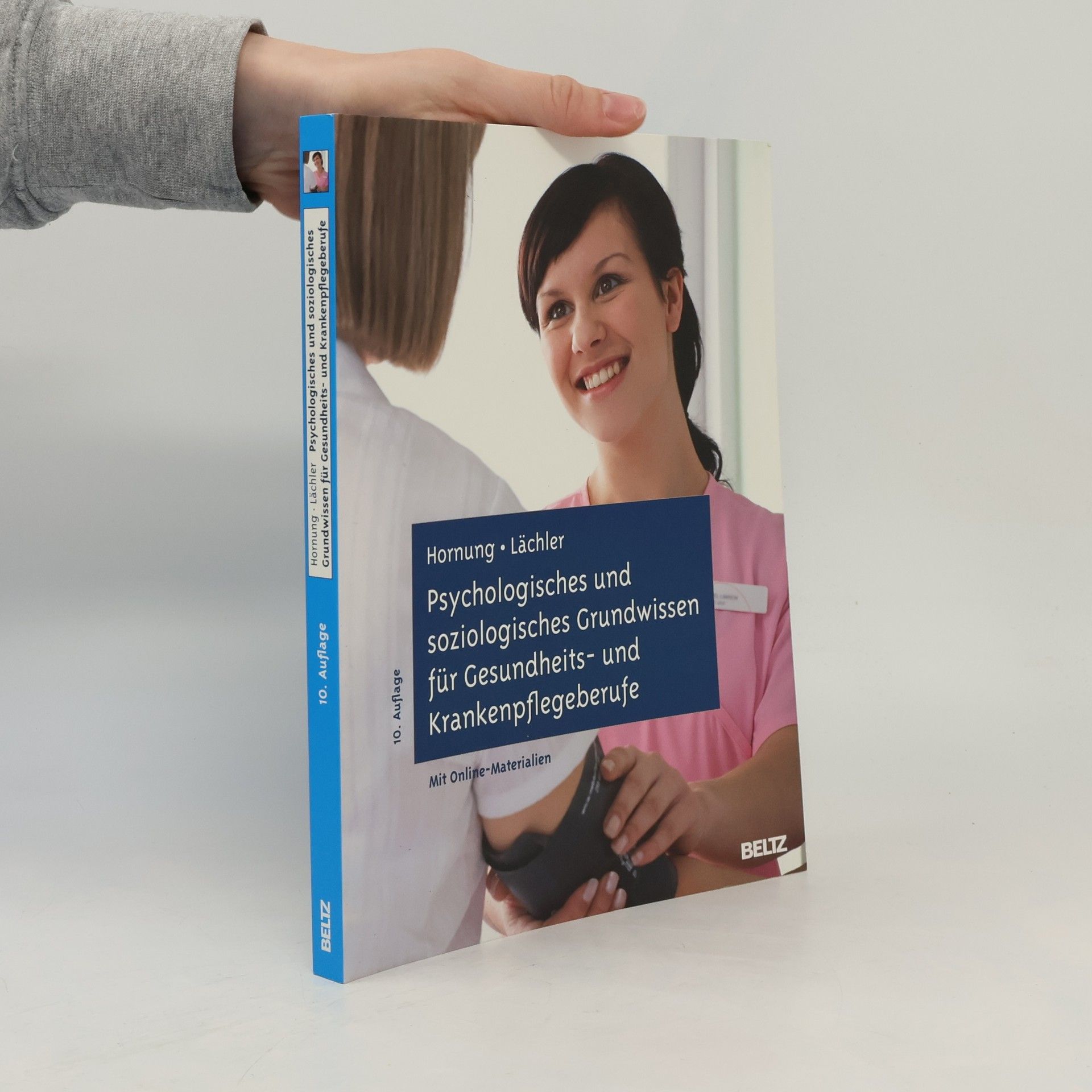 Rainer Hornung Psychologisches und soziologisches Grundwissen für Gesundheits- und Krankenpflegeberufe