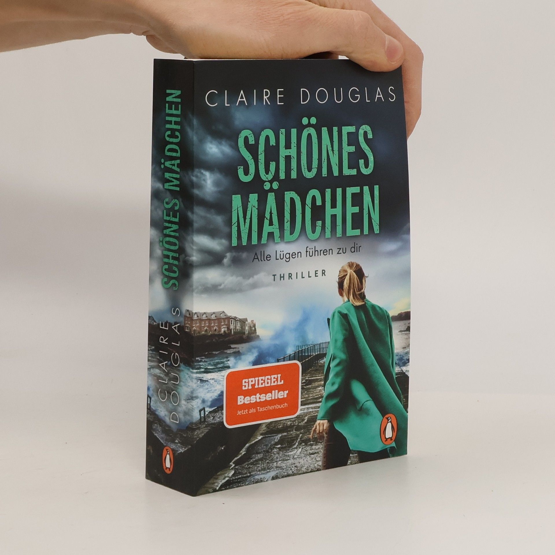 Claire Douglas Schönes Mädchen - Alle Lügen führen zu dir