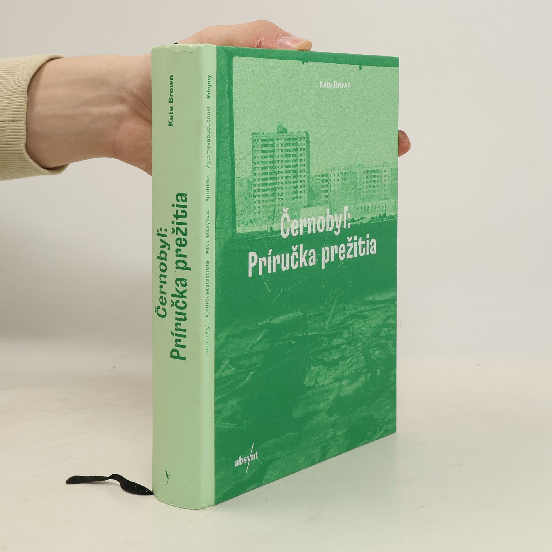 Kate Brown Černobyľ: Príručka prežitia