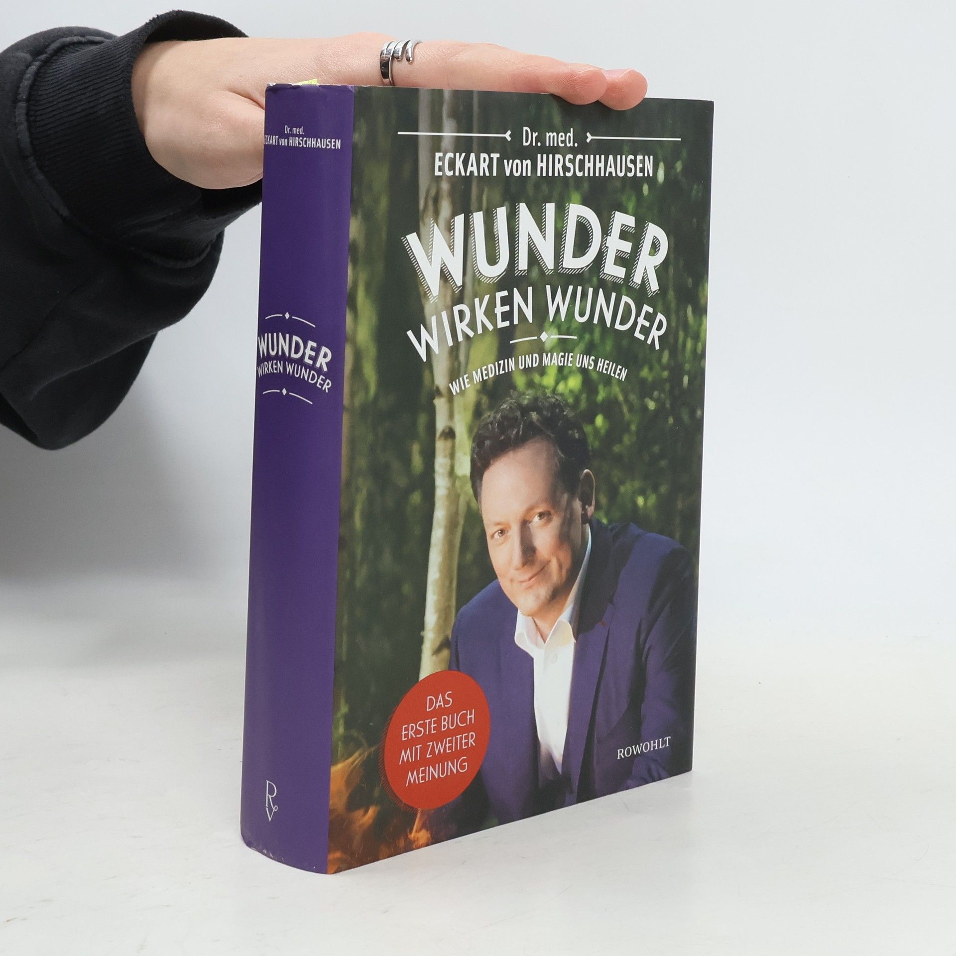 Eckart von Hirschhausen Wunder wirken Wunder: Wie Medizin und Magie uns heilen