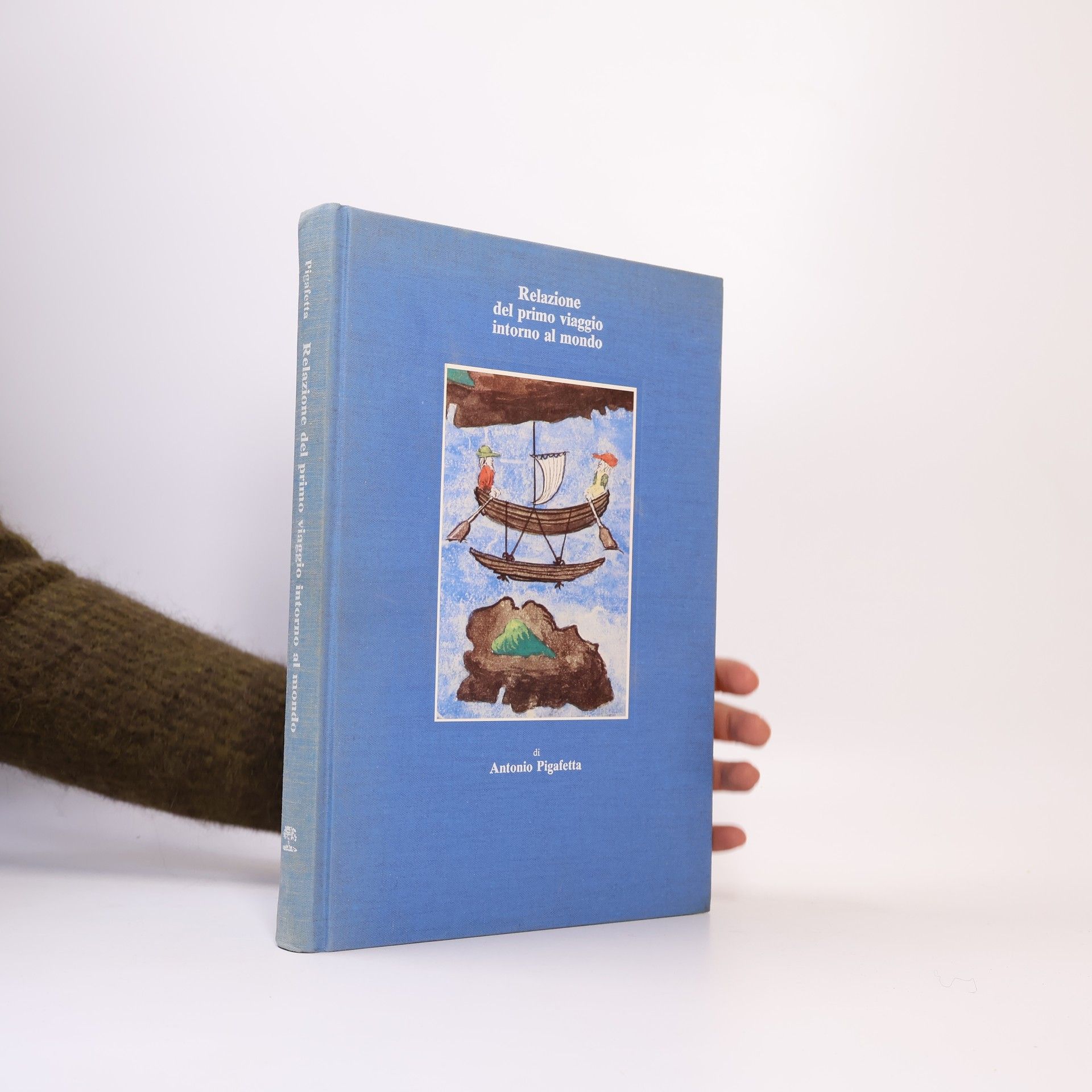 Antonio Pigafetta Relazione del primo viaggio intorno al mondo