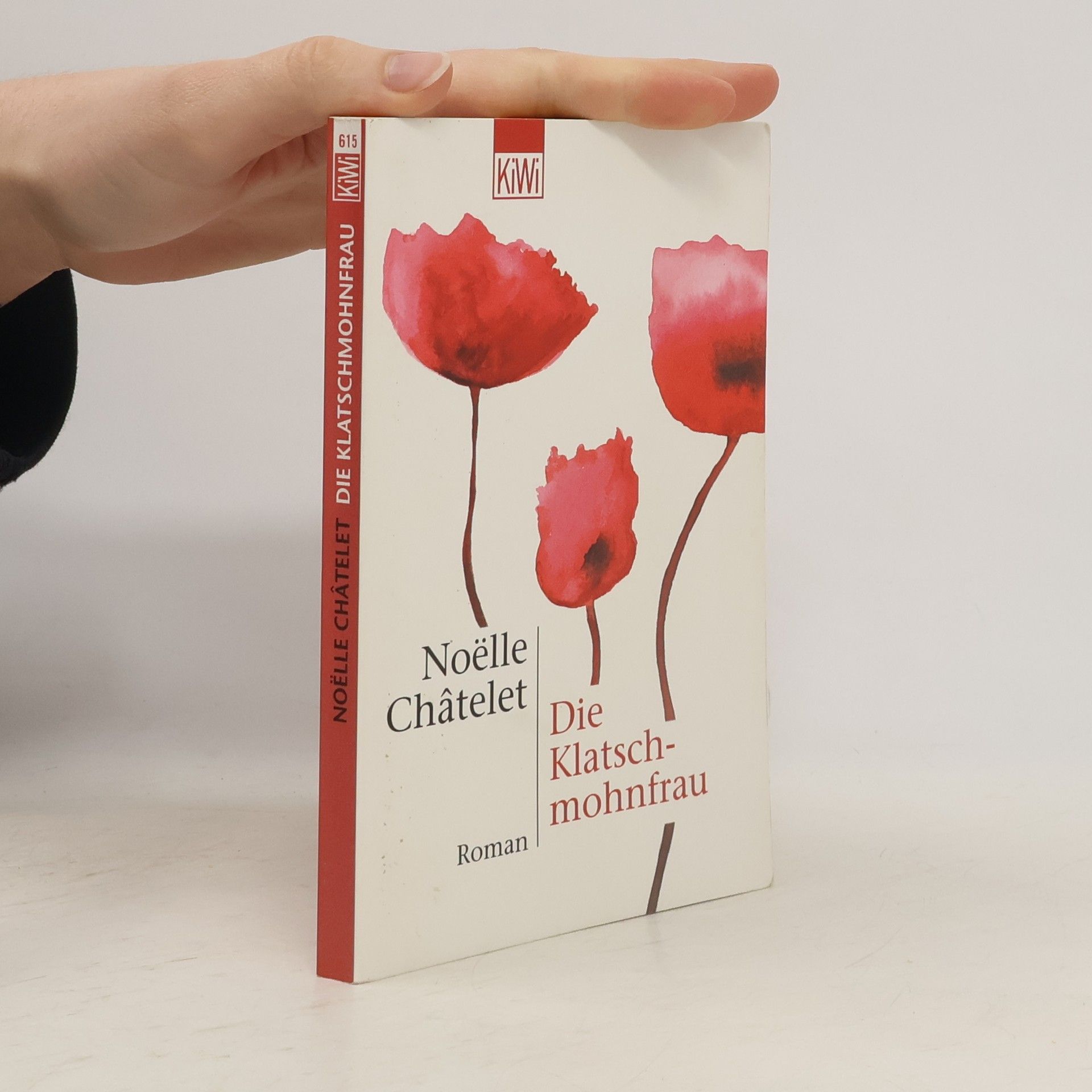 Noëlle Châtelet Die Klatschmohnfrau