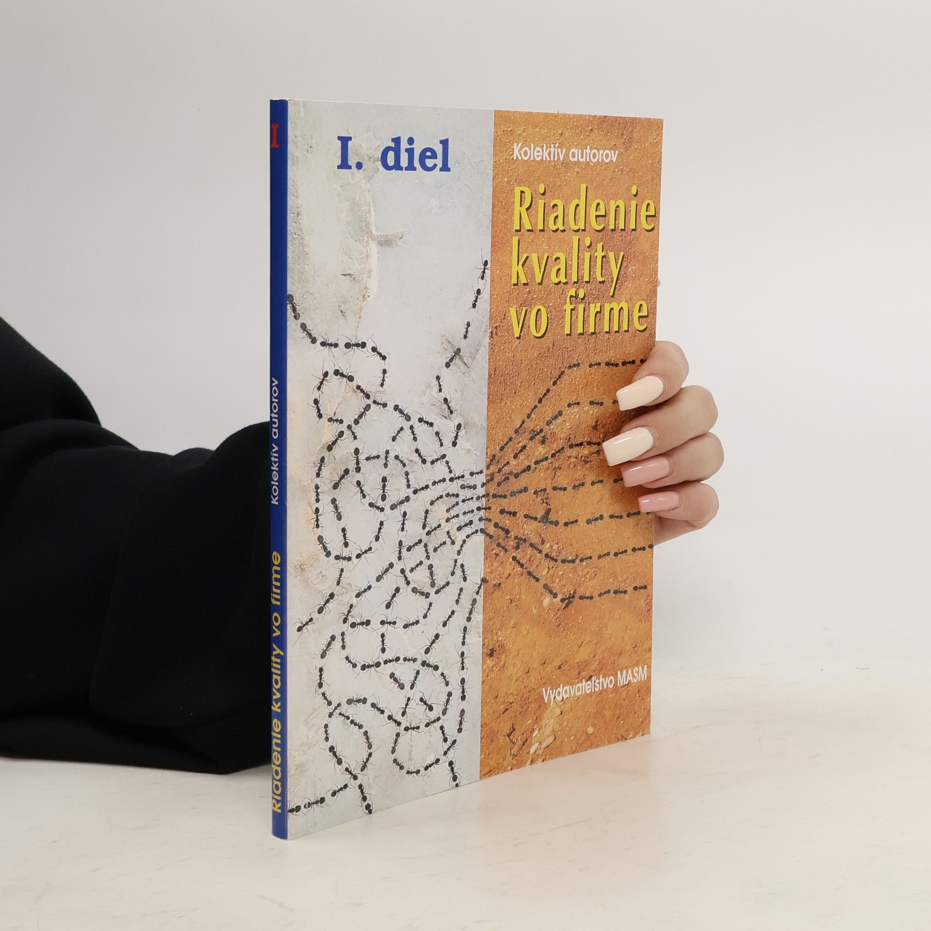 Autorenkollektiv Riadenie kvality vo firme. Diel 1