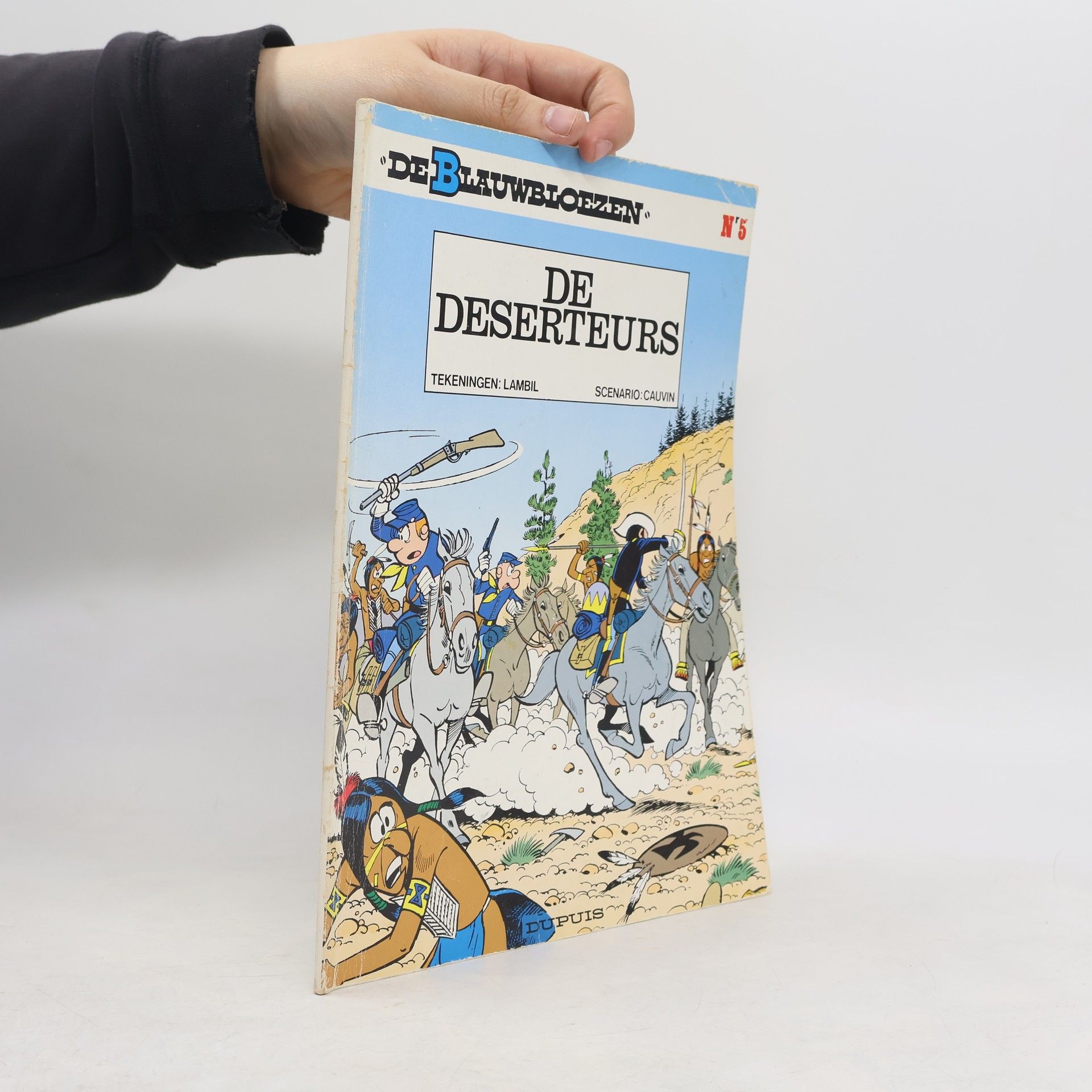 Raoul Cauvin De blauwbloezen - 5: De deserteurs