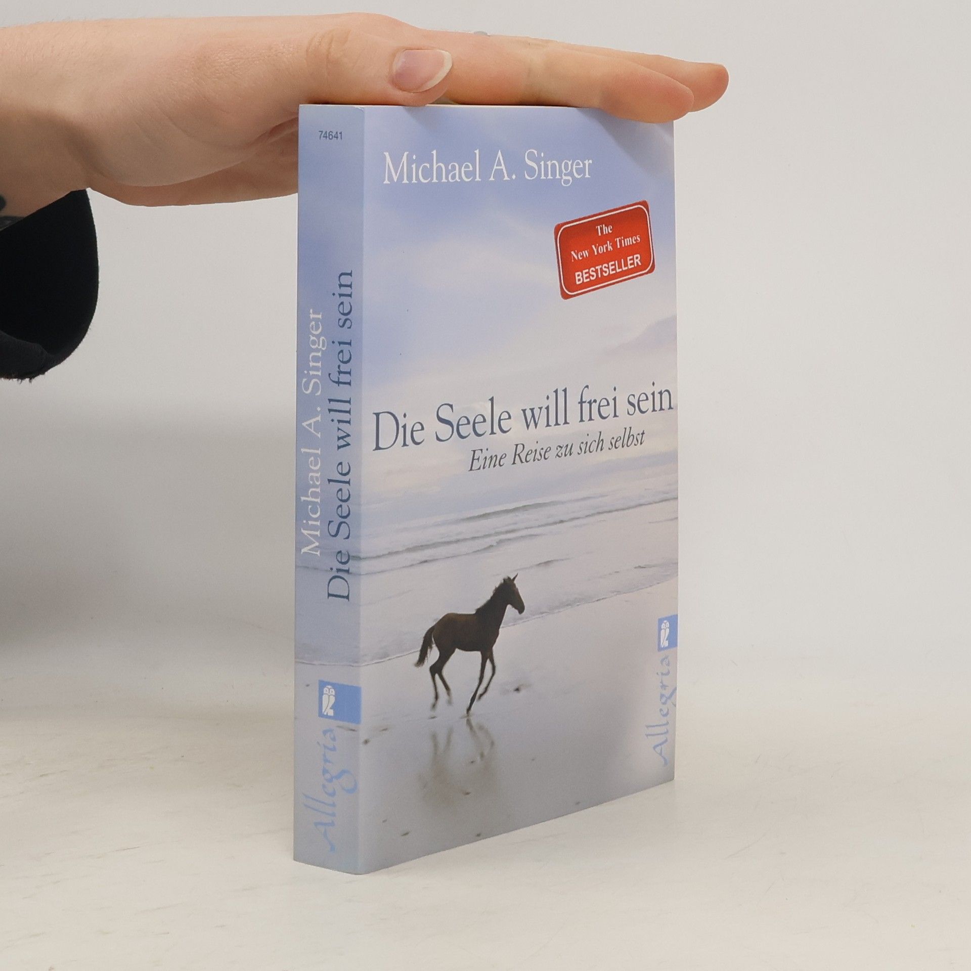 Michael A. Singer Die Seele will frei sein