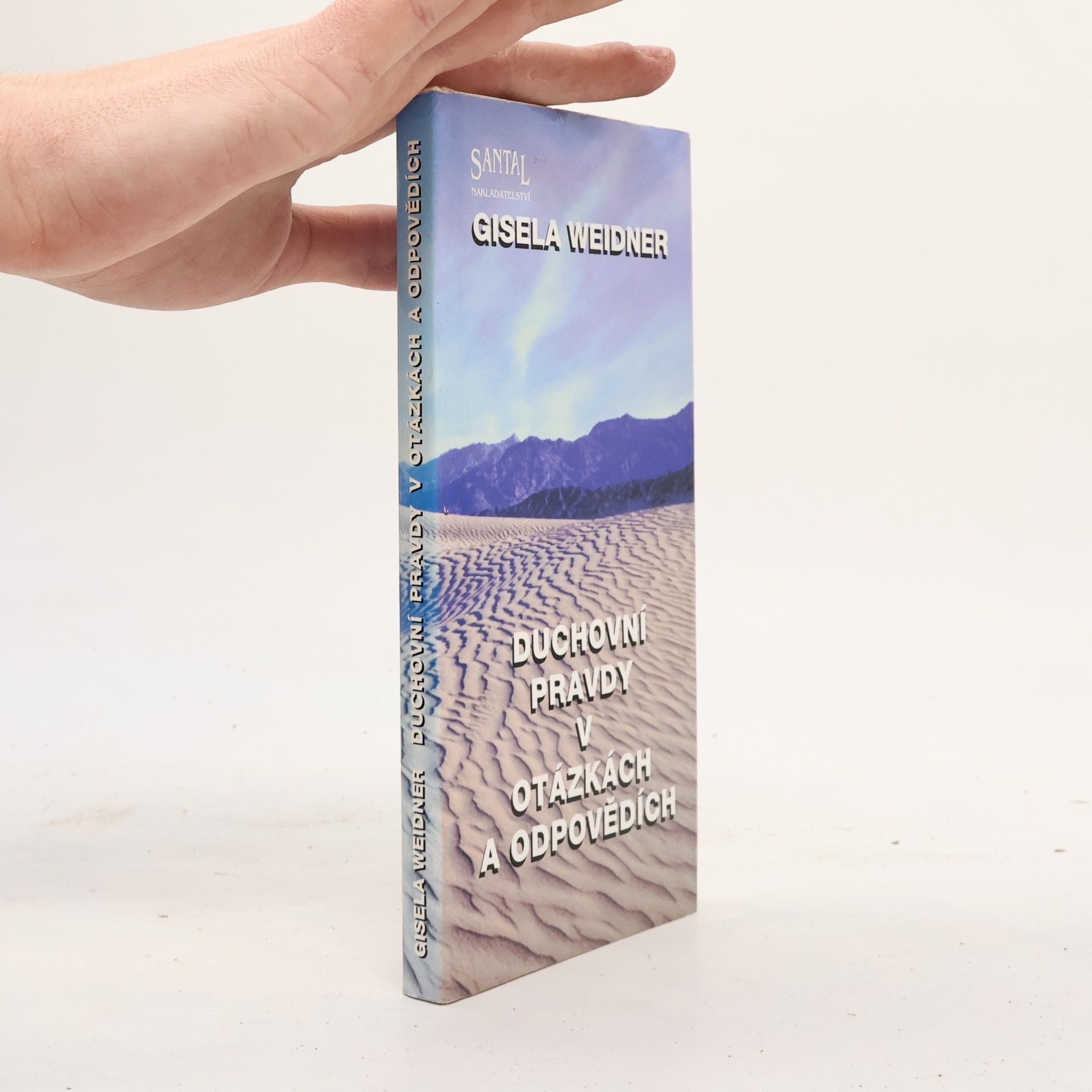 Gisela Weidner Duchovní pravdy v otázkách a odpovědích : záznam rozhovorů s duchovním učitelem Hardusem