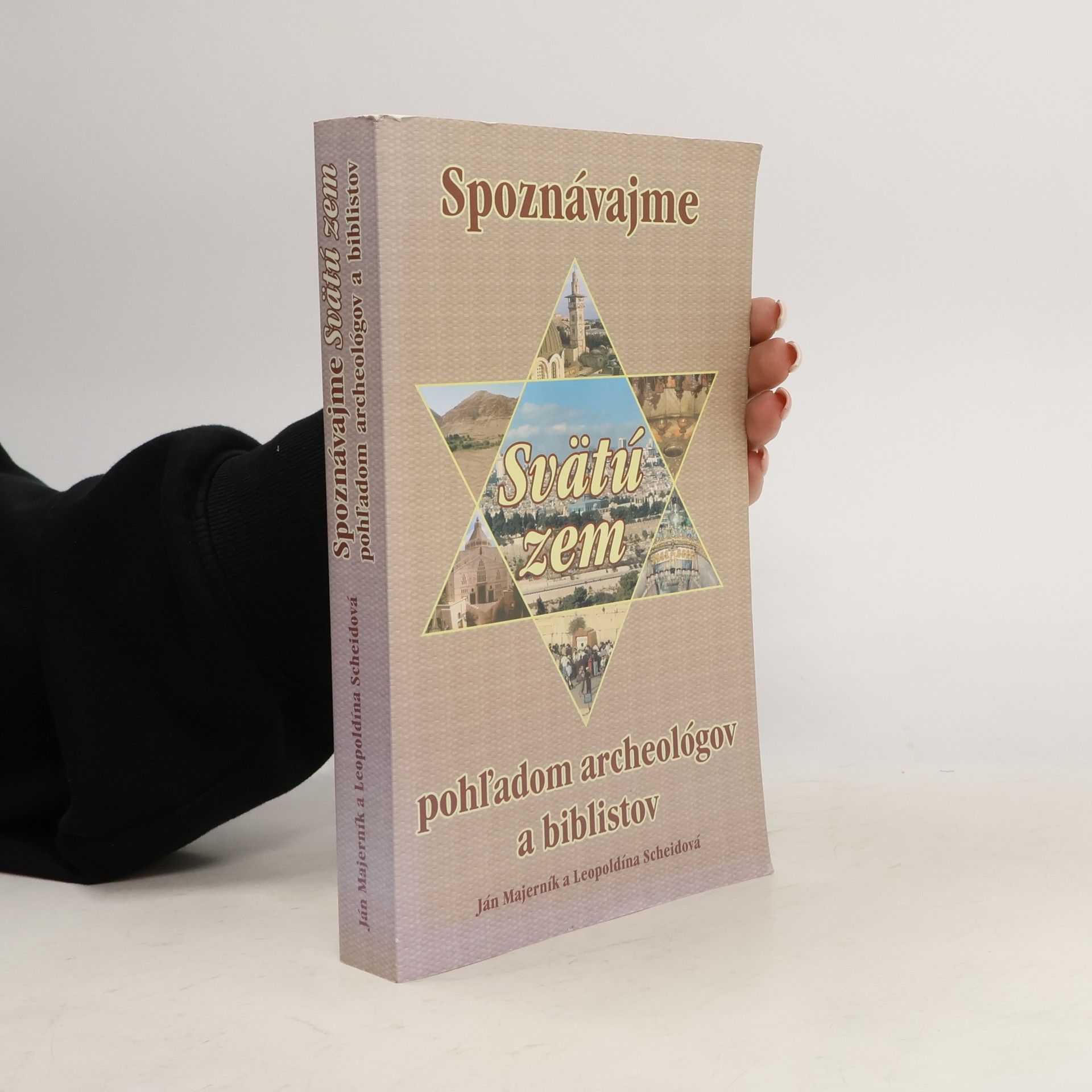 Ján Majerník Spoznávajme Svätú zem pohľadom archeológov a biblistov