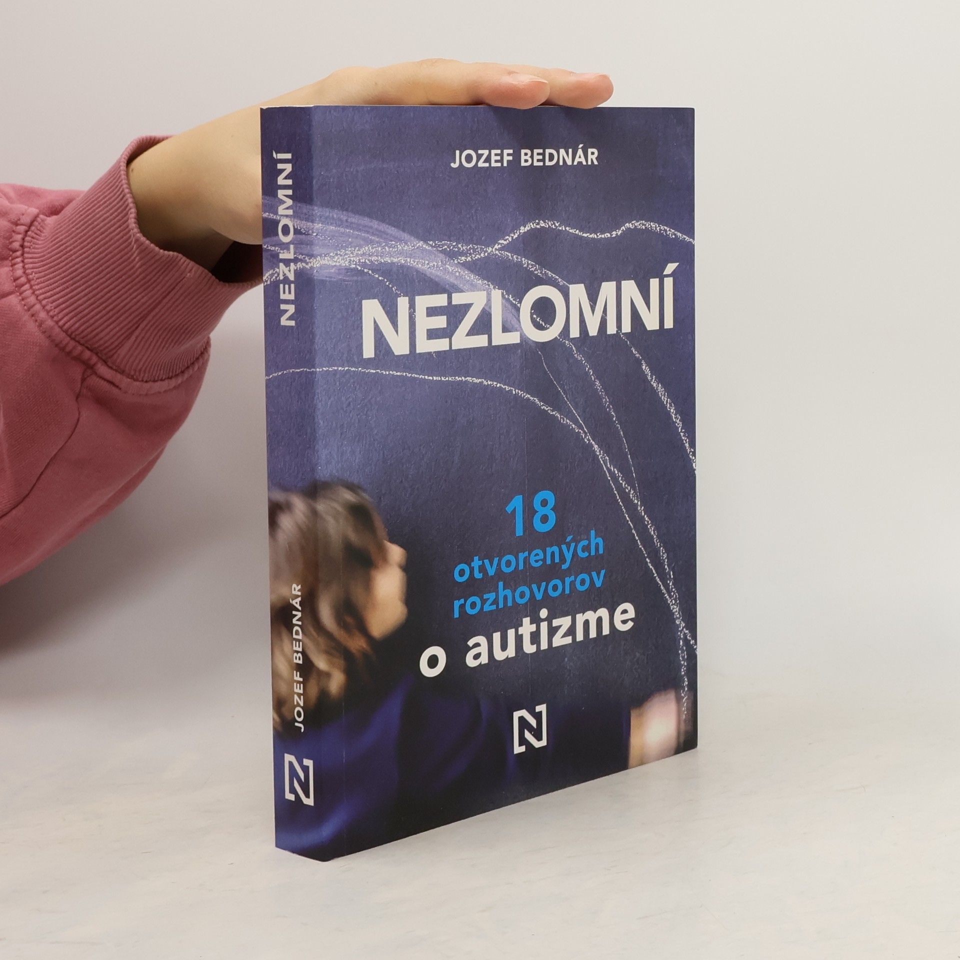 Jozef Bednár Nezlomní: 18 otvorených rozhovorov o autizme