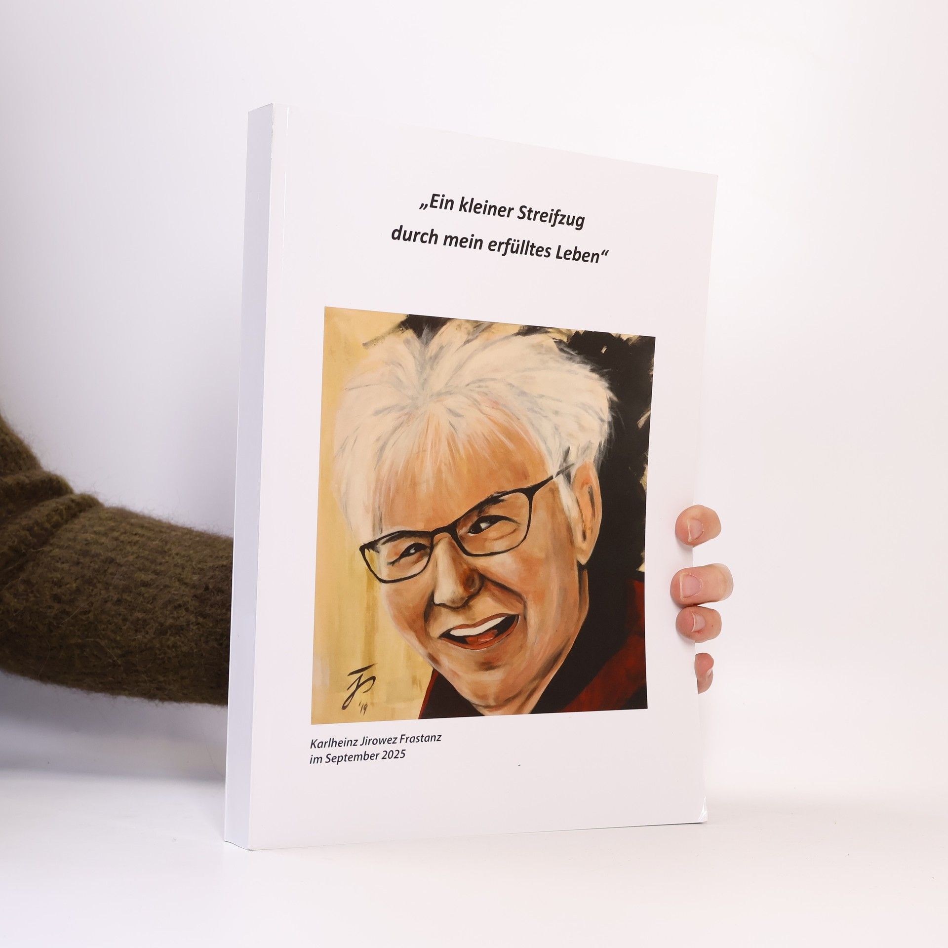 Various authors „Ein kleiner Streifzug durch mein erfülltes Leben"