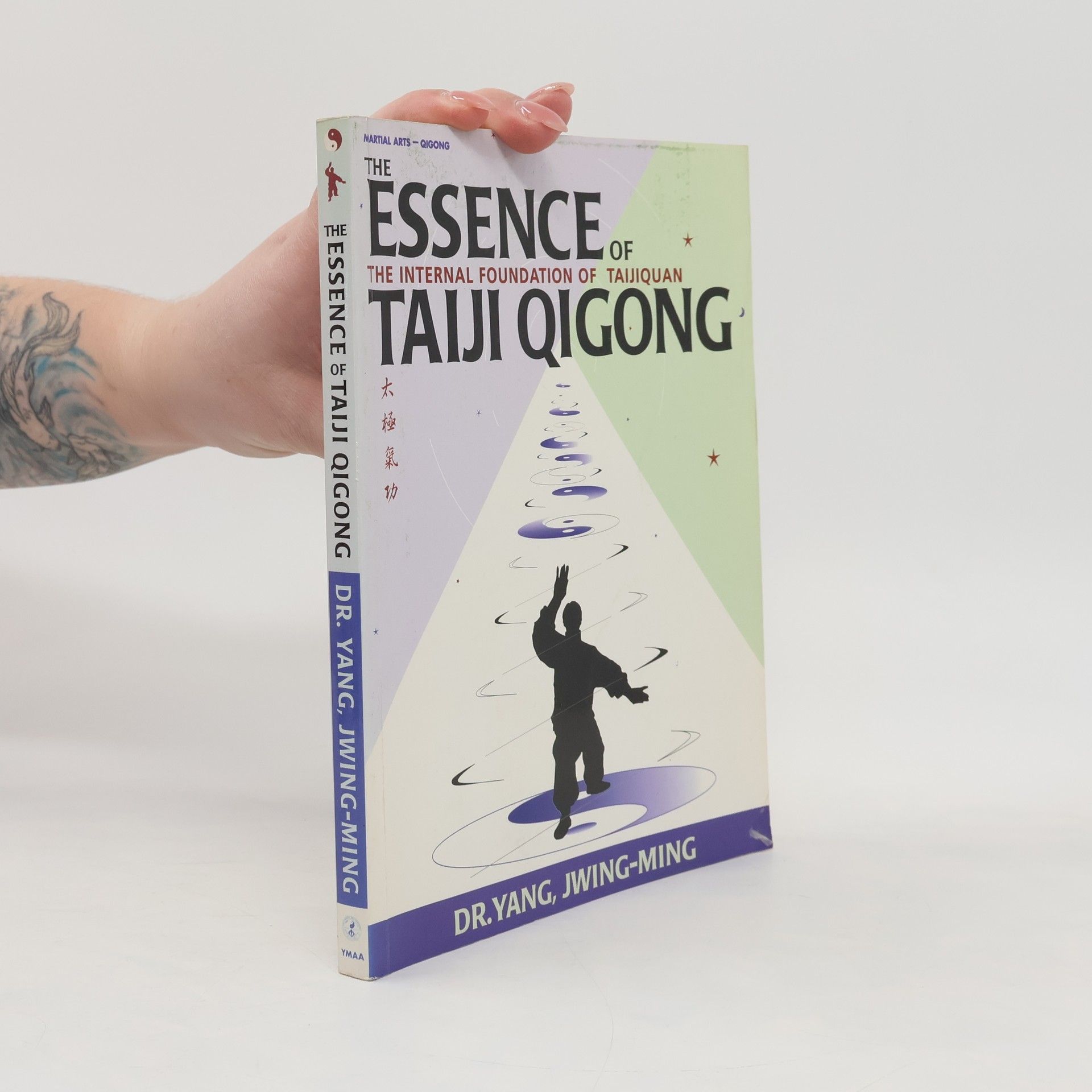 Jwing ming Yang The Essence of Taiji Qigong