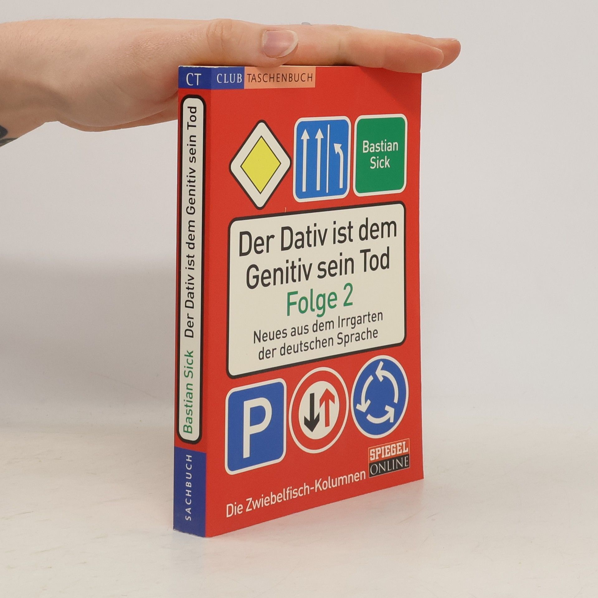 Bastian Sick Der Dativ ist dem Genitiv sein Tod