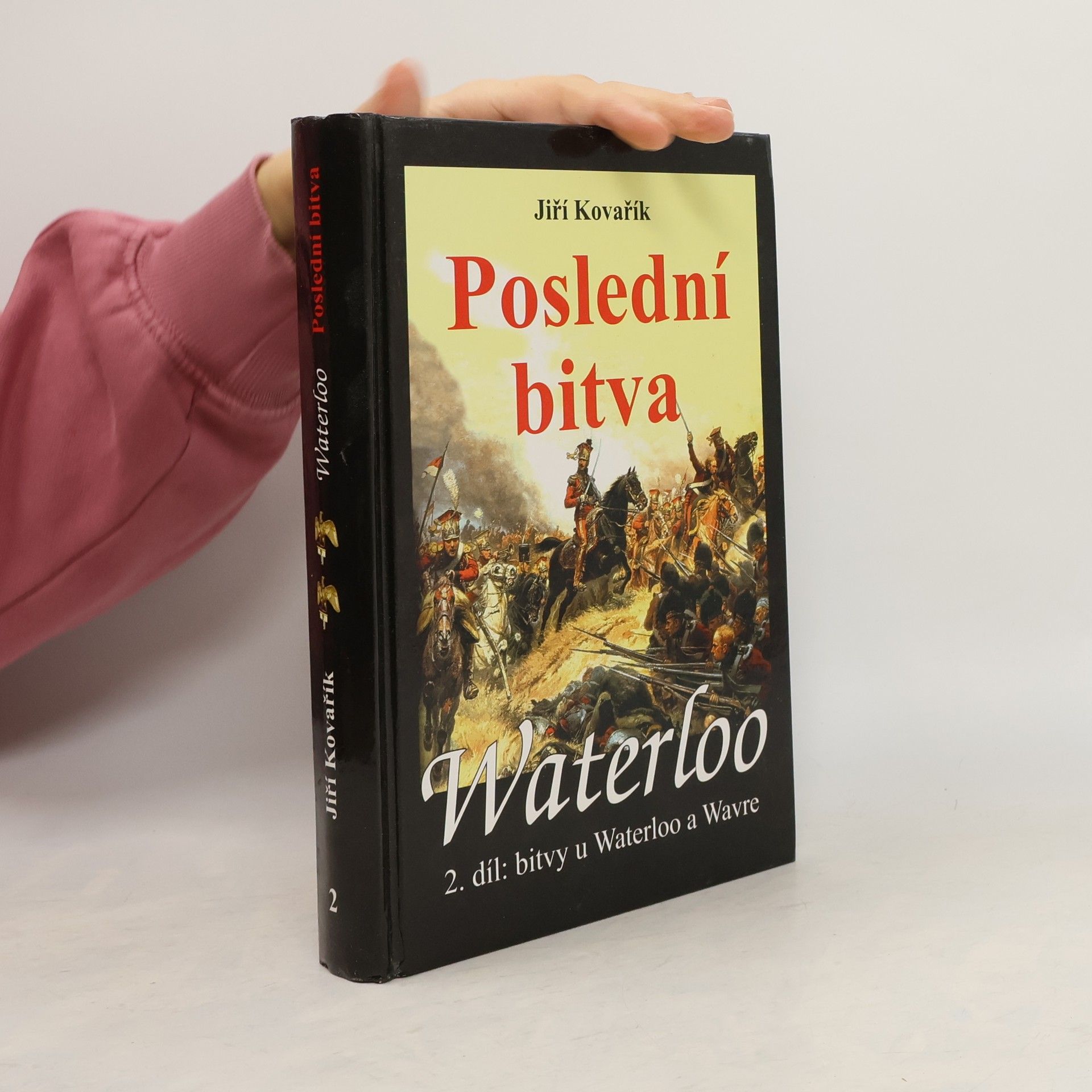 Jiří Kovařík Waterloo - Poslední bitva