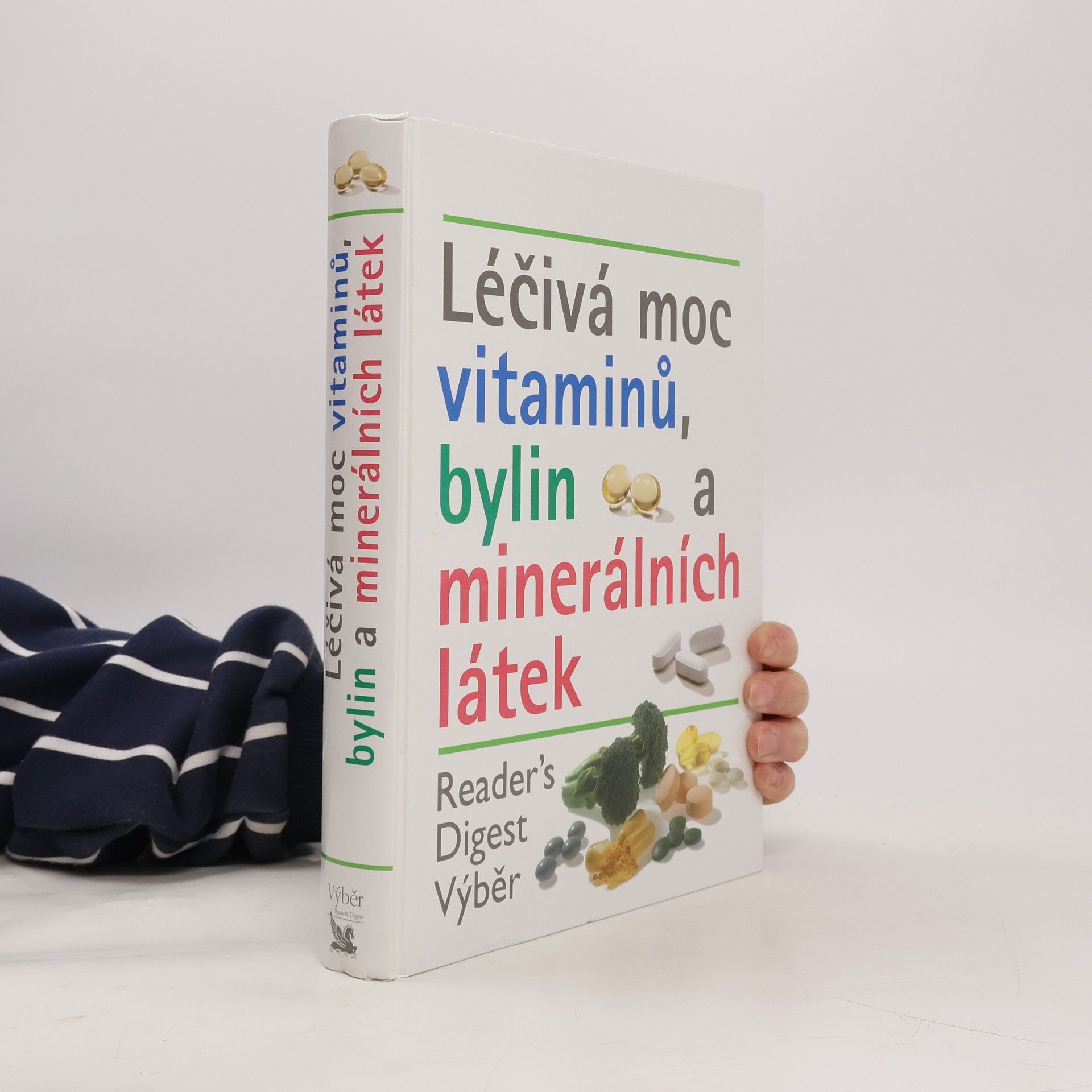 Kolektiv autorů Léčivá moc vitaminů, bylin a minerálních látek
