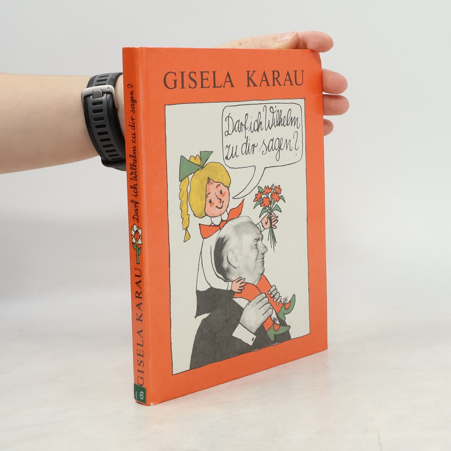 Darf ich Wilhelm, zu dir sagen?