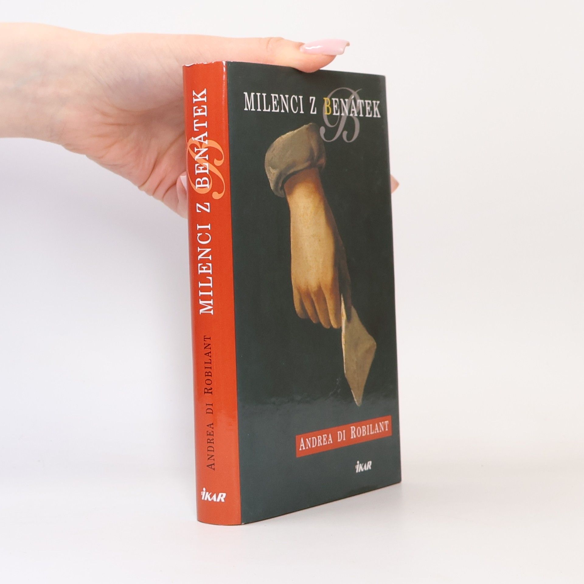 Andrea Di Robilant Milenci z Benátek