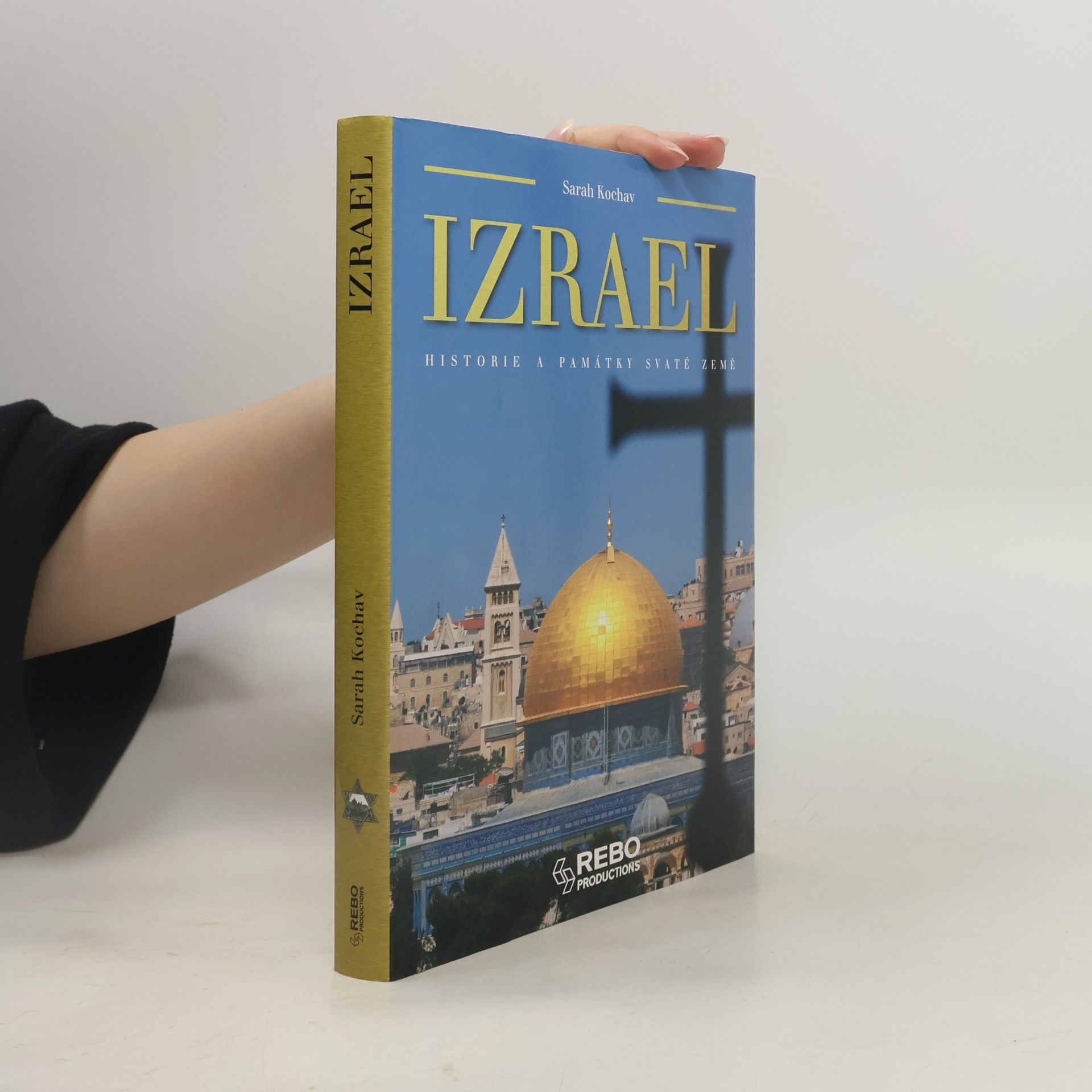 Sarah Kochav Izrael - Historie a památky Svaté země