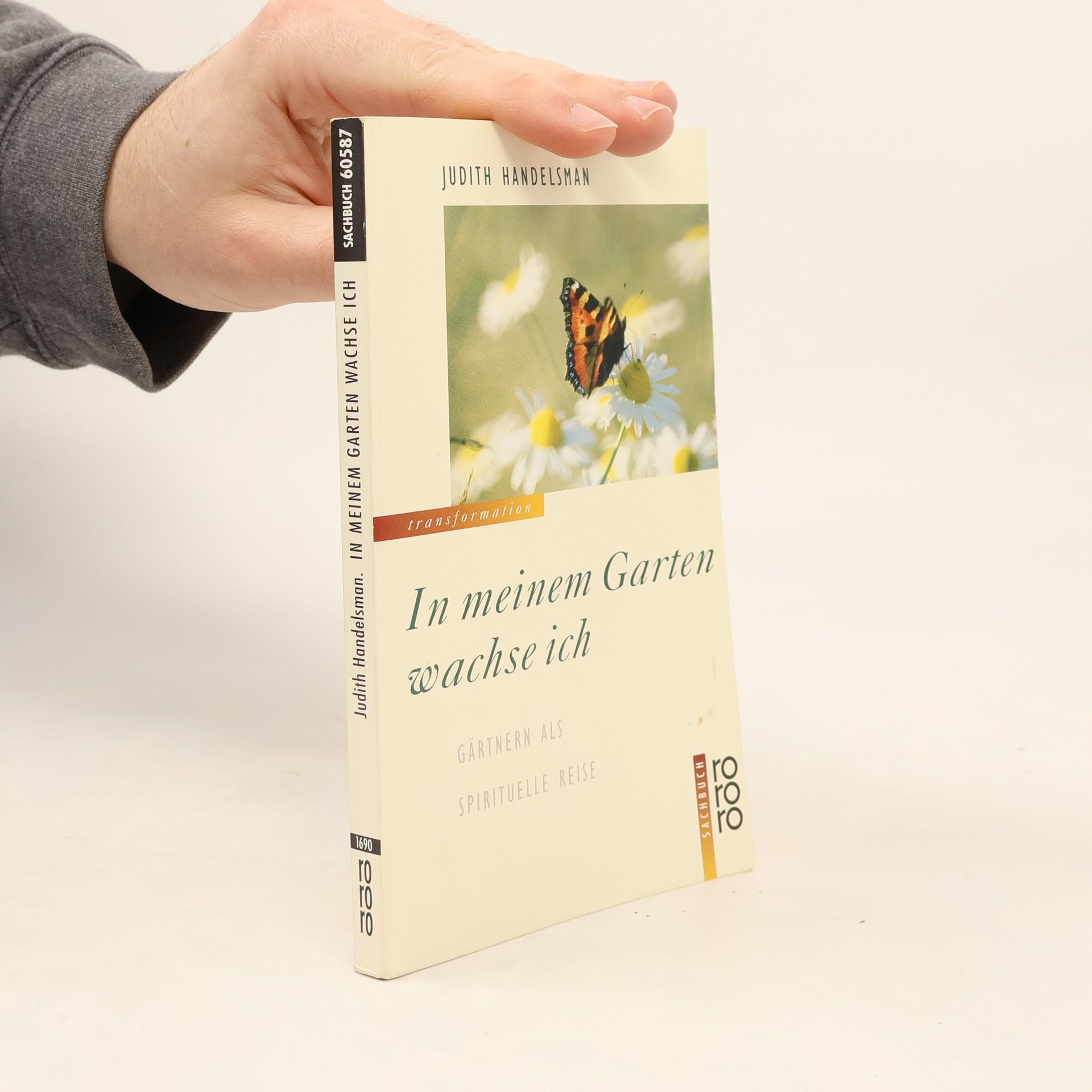 Judith Handelsman In meinem Garten wachse ich