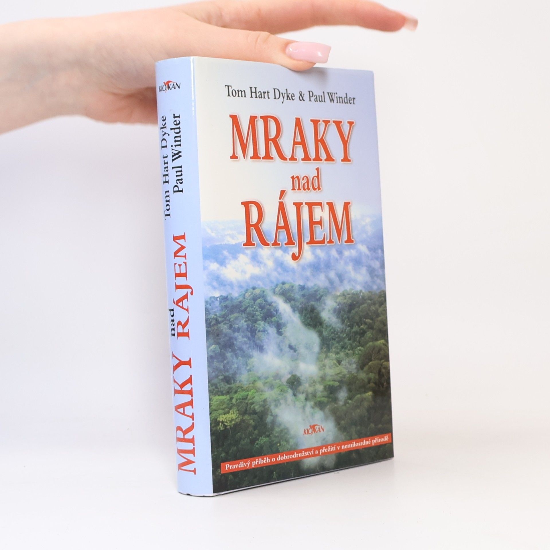 Tom Hart Dyke Mraky nad rájem