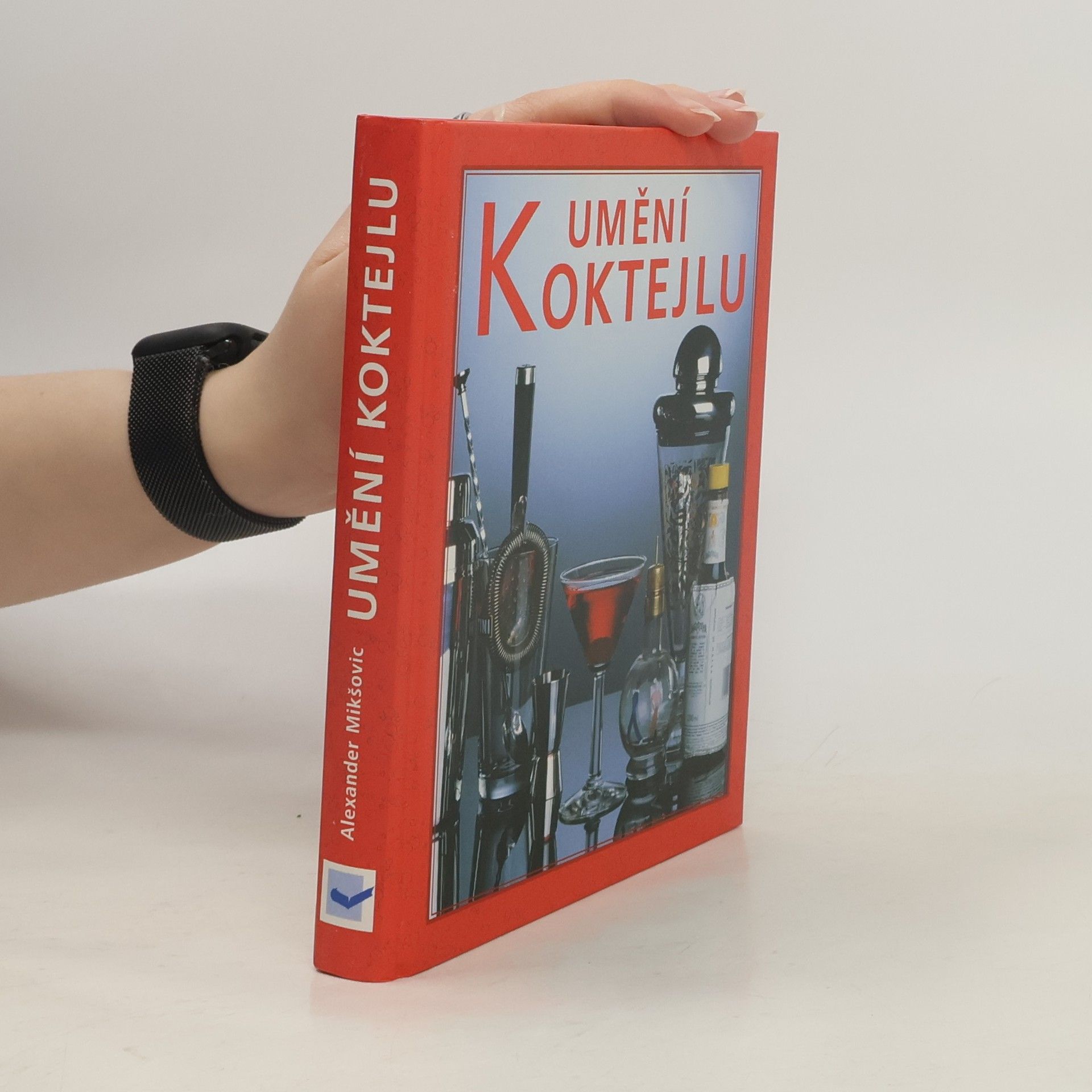 Alexander Mikškovic Umění koktejlu
