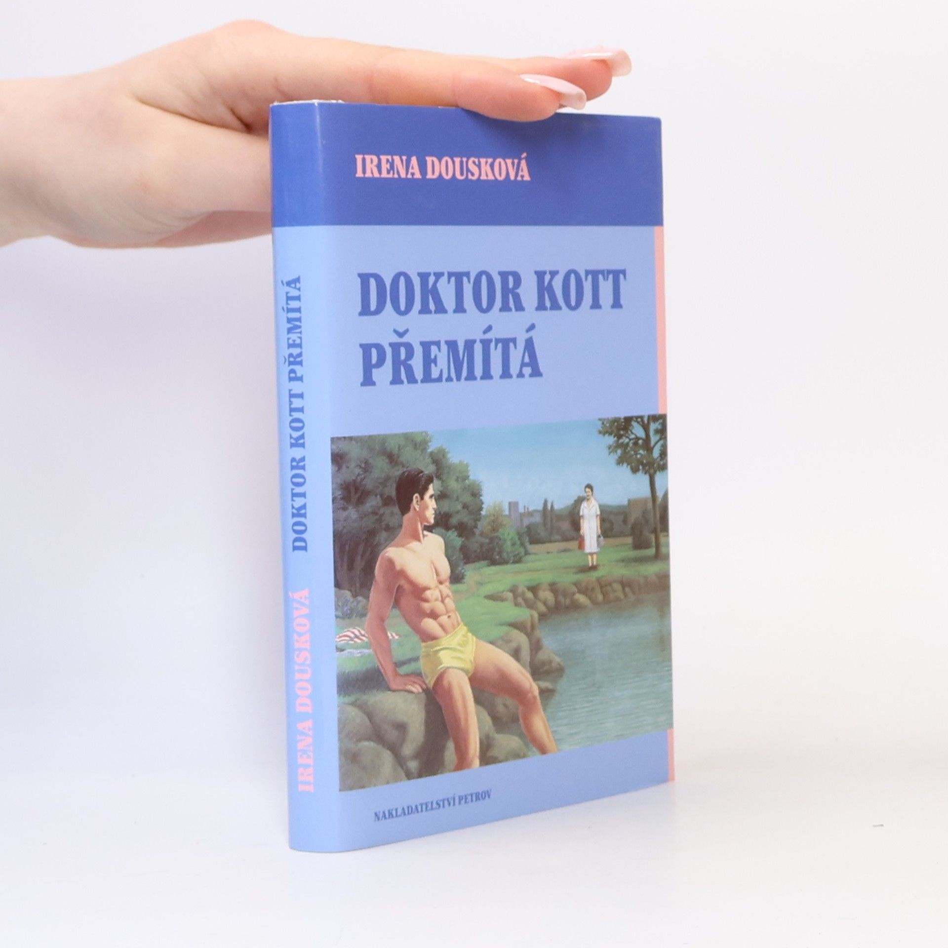 Irena Dousková Doktor Kott přemítá