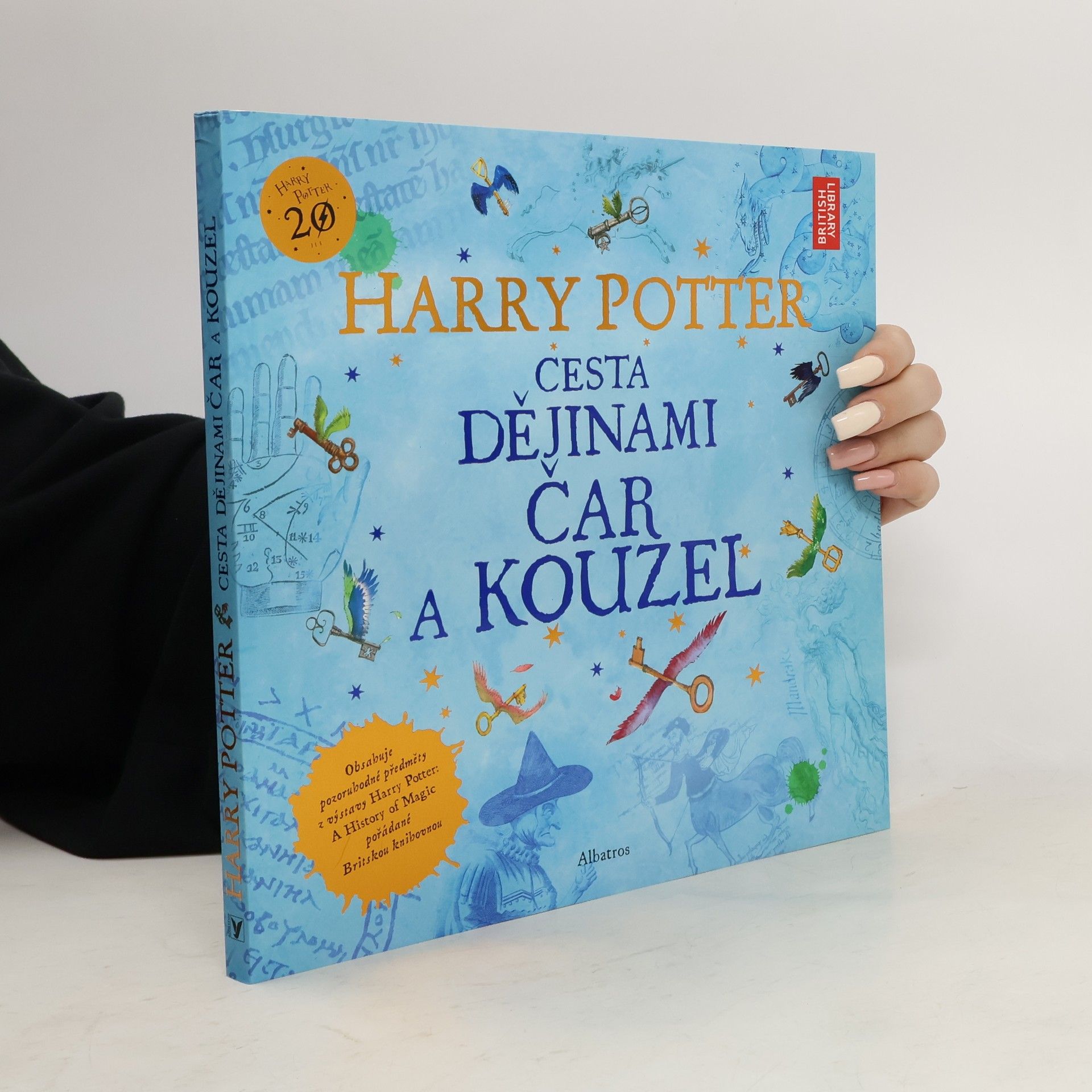 Kateřina Stupková Harry Potter. Cesta dějinami čar a kouzel